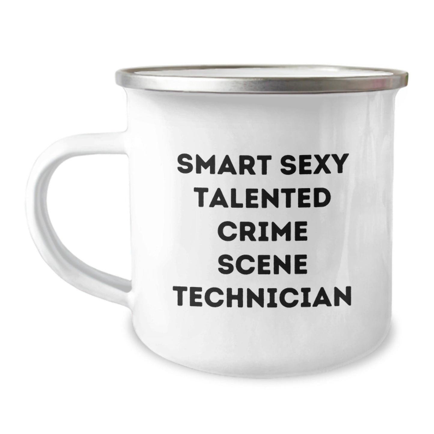 Gifts from Family for Smart Sexy Talented Crime Scene Technician Graduation Unique Gifts - Crime Scene Technician Camping Mug - Image 1