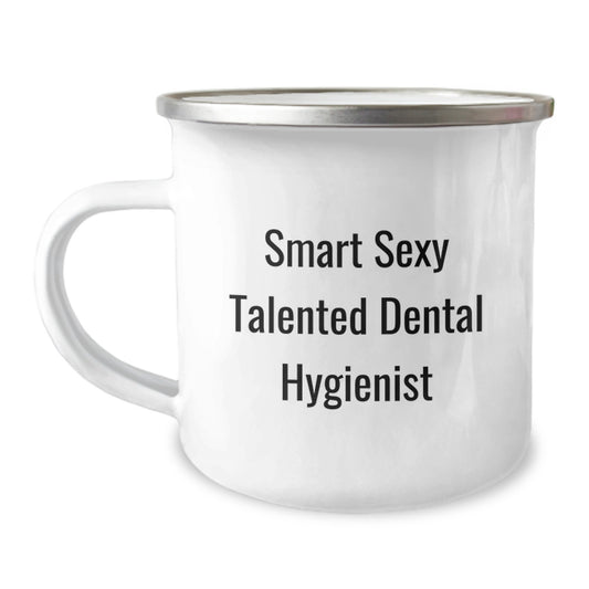 Funny Smart Sexy Talented Dental Hygienist Gifts from Family Graduation Unique Gifts for Dental Hygienist Camping Mug - Image 1