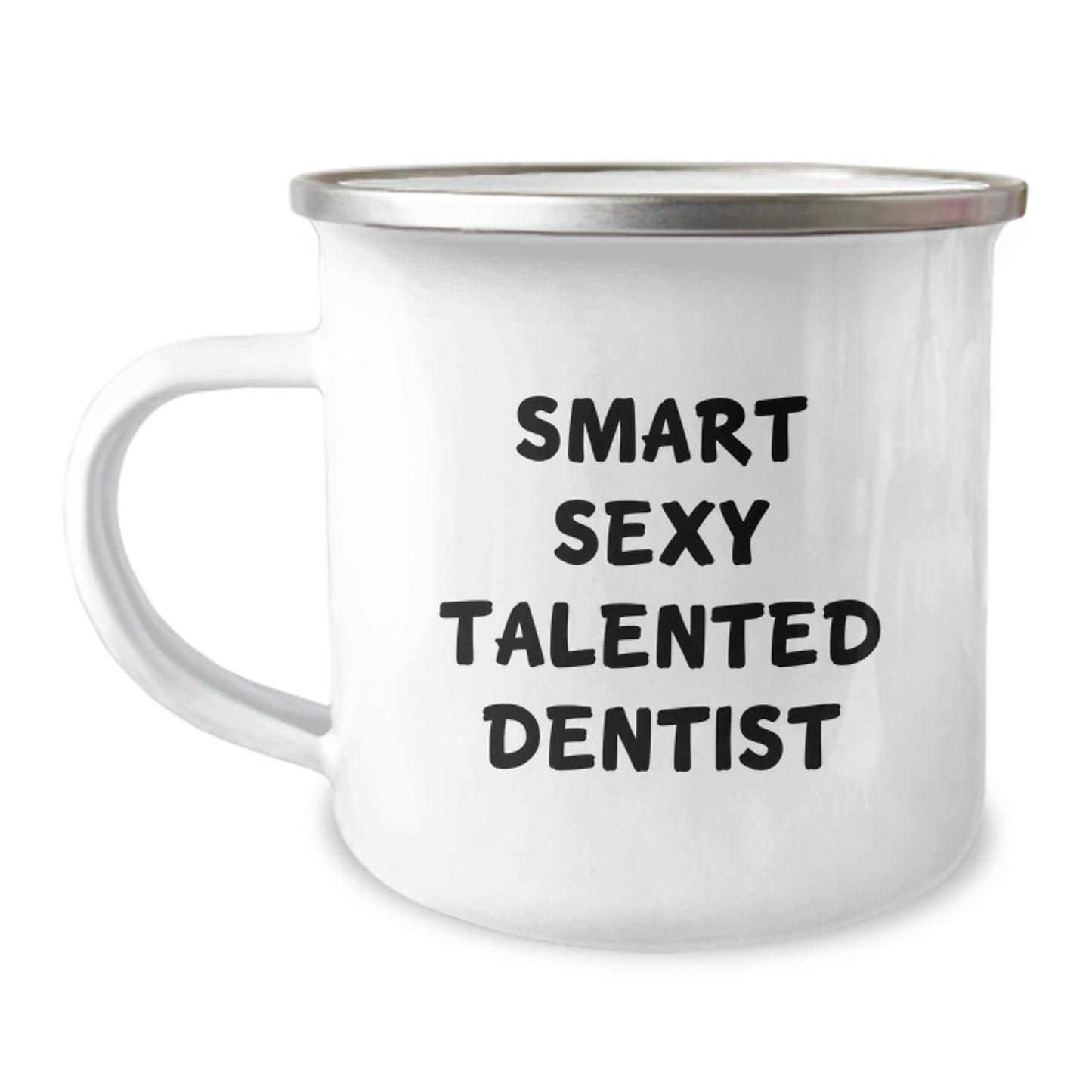 Funny Dentist Gifts from Friends, Smart Sexy Talented Dentist Quote, Camping Mug for Graduation - Image 1
