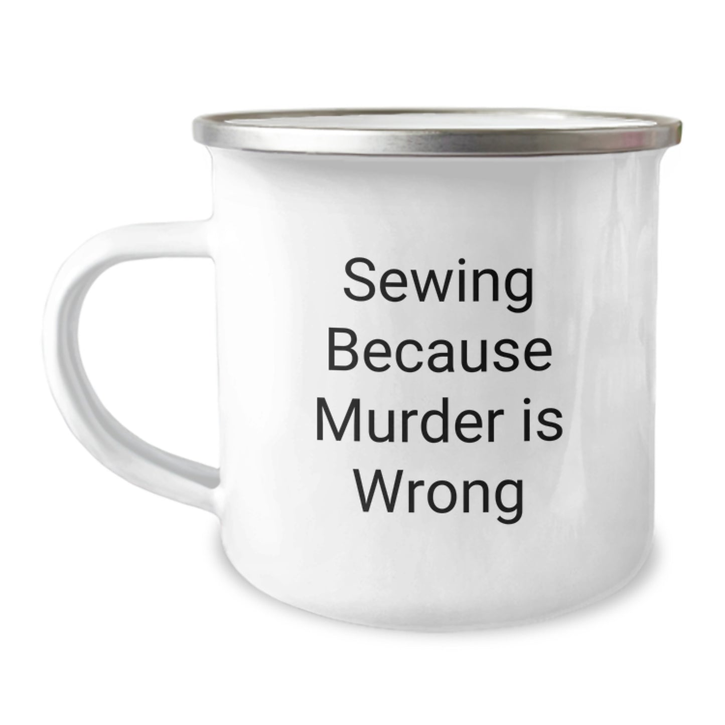 Funny Sewing Gifts from Men to Friends, 12 oz Stainless Steel Camping Mug with Inspirational Quote, Birthday Unique Gifts for Sewing Enthusiasts - Image 1