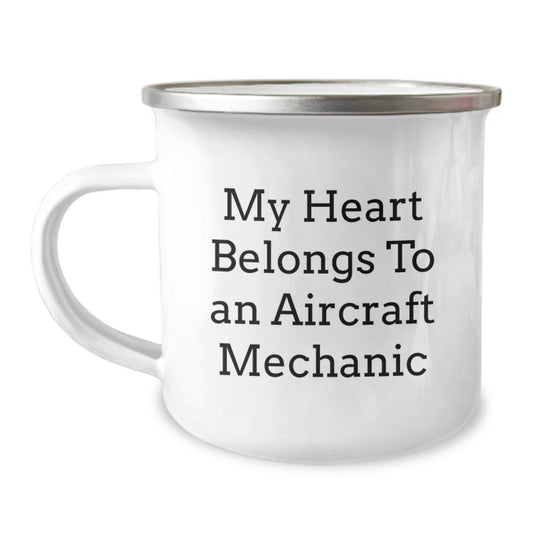 Funny Gifts for Aircraft Mechanic Men - My Heart Belongs To An Aircraft Mechanic, Unique Christmas Unique Gifts for Friends, Stainless Steel Camping Mug, 12 oz Capacity, Enamel Finish - Image 1