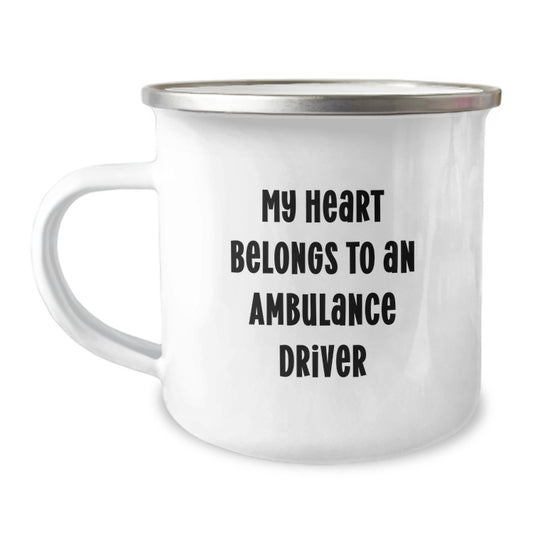 Funny Ambulance Driver Gifts from Friends for Ambulance Driver Lover Camping Mug 12 oz Stainless Steel Enamel Finish, My Heart Belongs To An Ambulance Driver - Image 1
