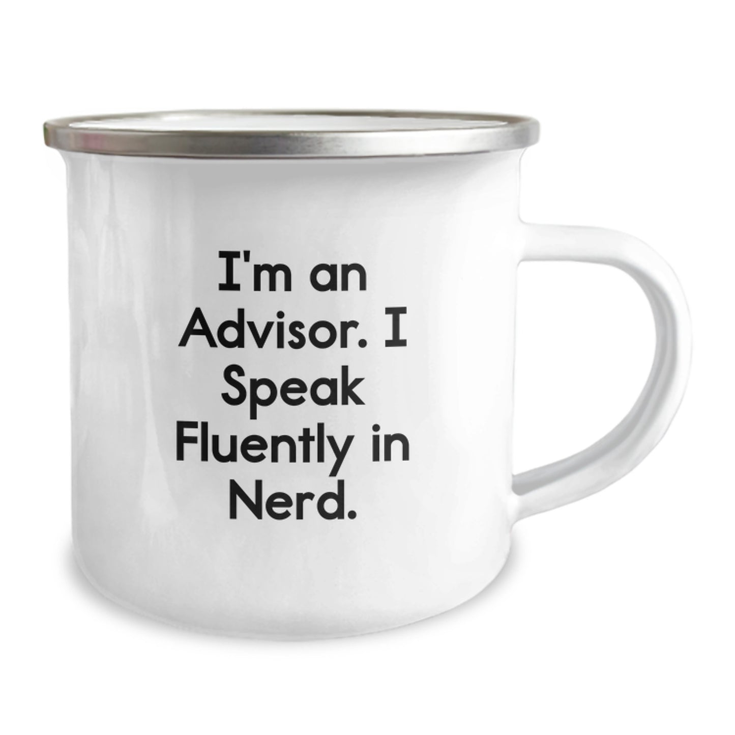 Funny Advisor Gifts for Men - I'm An Advisor. I Speak Fluently In genius. - 12 oz Stainless Steel Camping Mug, Perfect Birthday Unique Gift from Friends - Image 2