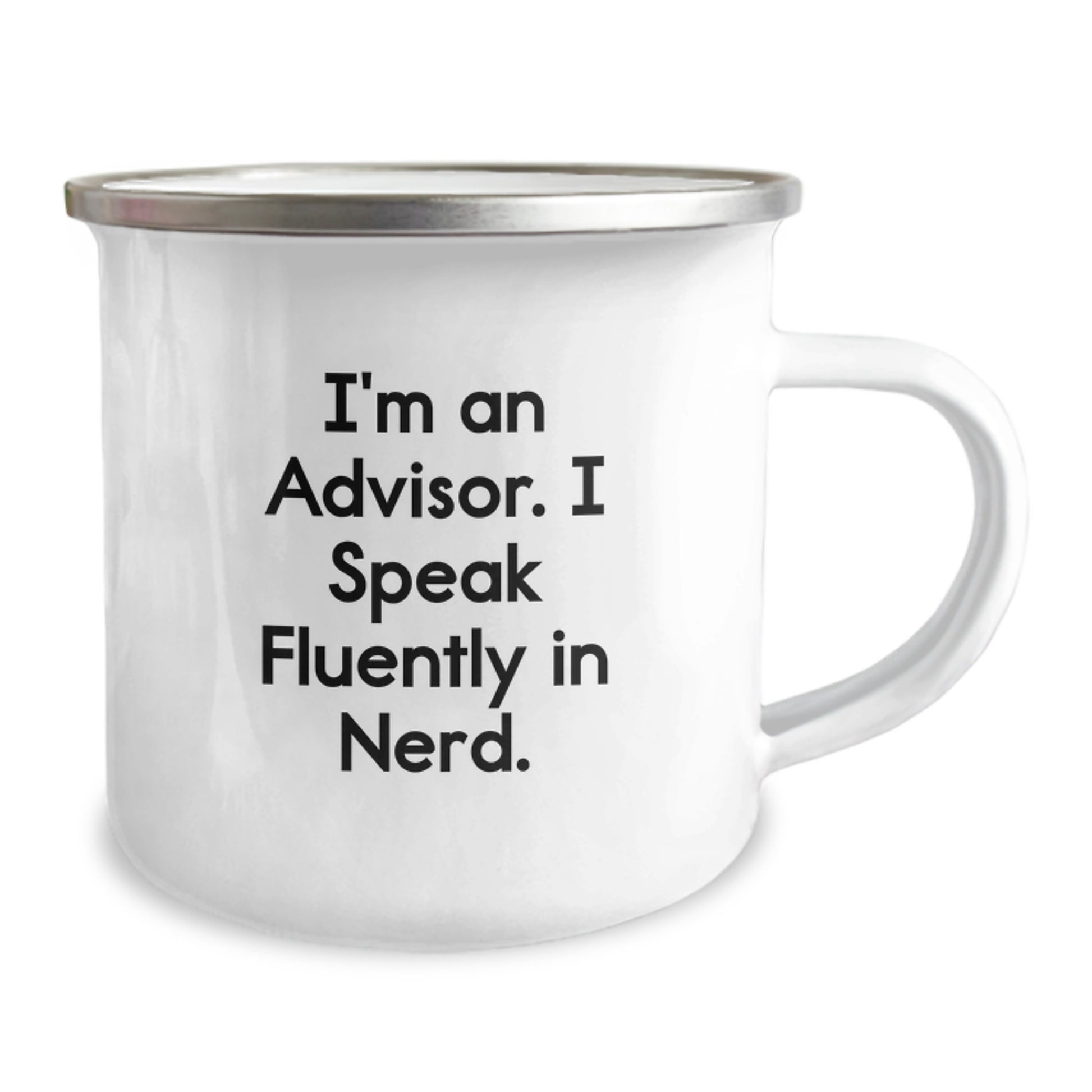 Funny Advisor Gifts for Men - I'm An Advisor. I Speak Fluently In genius. - 12 oz Stainless Steel Camping Mug, Perfect Birthday Unique Gift from Friends - Image 2