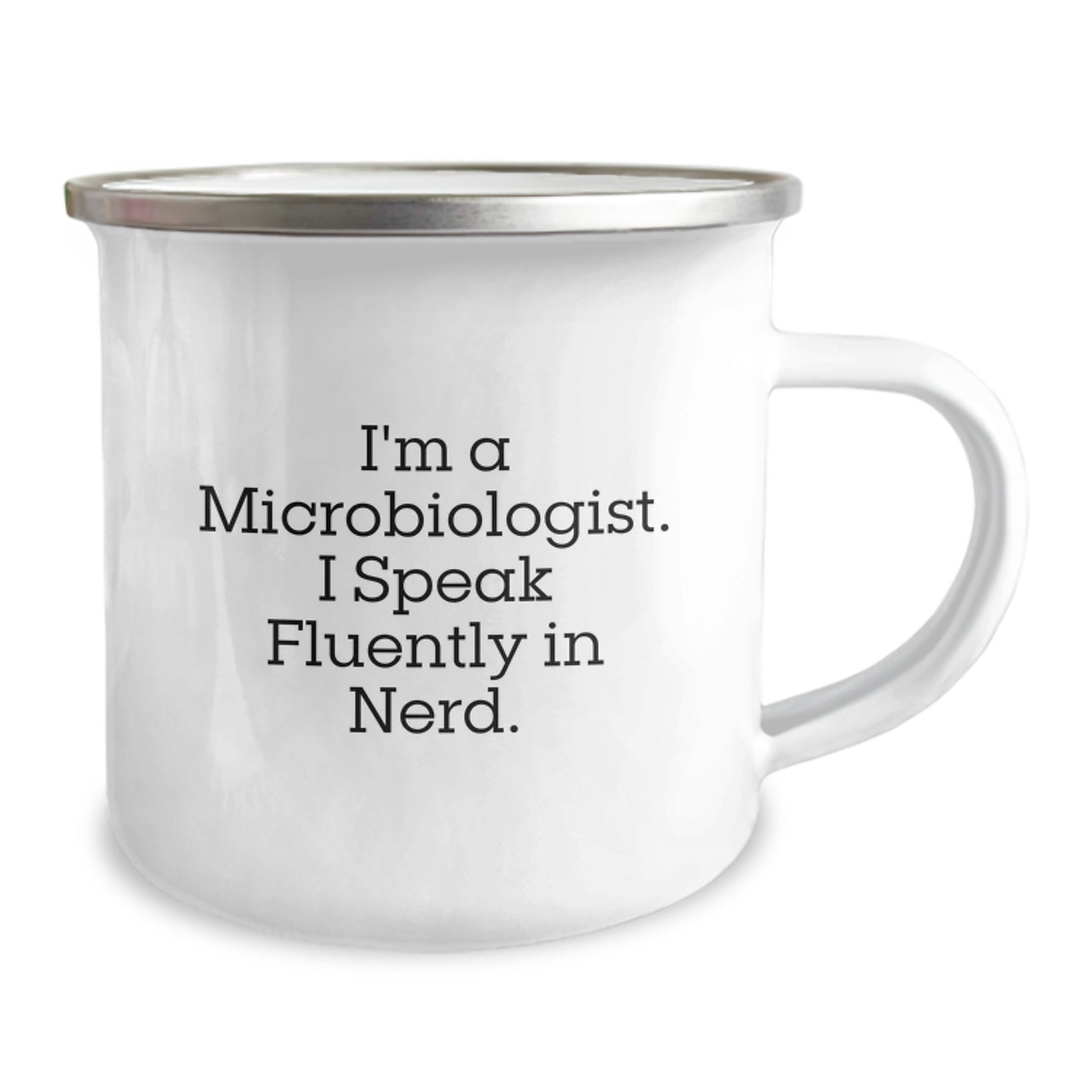 Funny Microbiologist Gifts for Friends - 'I'm A Microbiologist. I Speak Fluently In genius.' Enamel Camping Mug for Birthday - Image 2