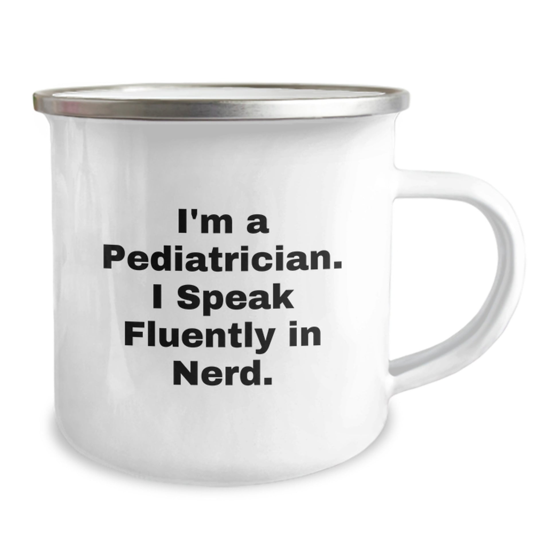 Funny Pediatrician Gifts - Gifts from Friends, Family, or Coworkers to Pediatrician, Valentine's Unique Gifts for Men or Women, Camping Mug with I'm A Pediatrician. I Speak Fluently In genius. - Image 2