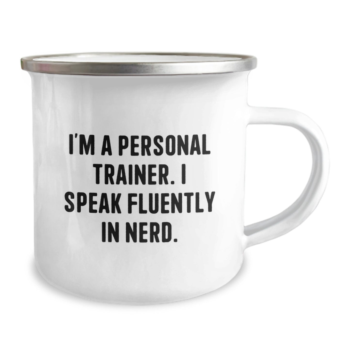 Funny Personal Trainer Gifts, Unique Birthday Presents for Men, I'm A Personal Trainer. I Speak Fluently In genius. Stainless Steel Camping Mug - Image 2