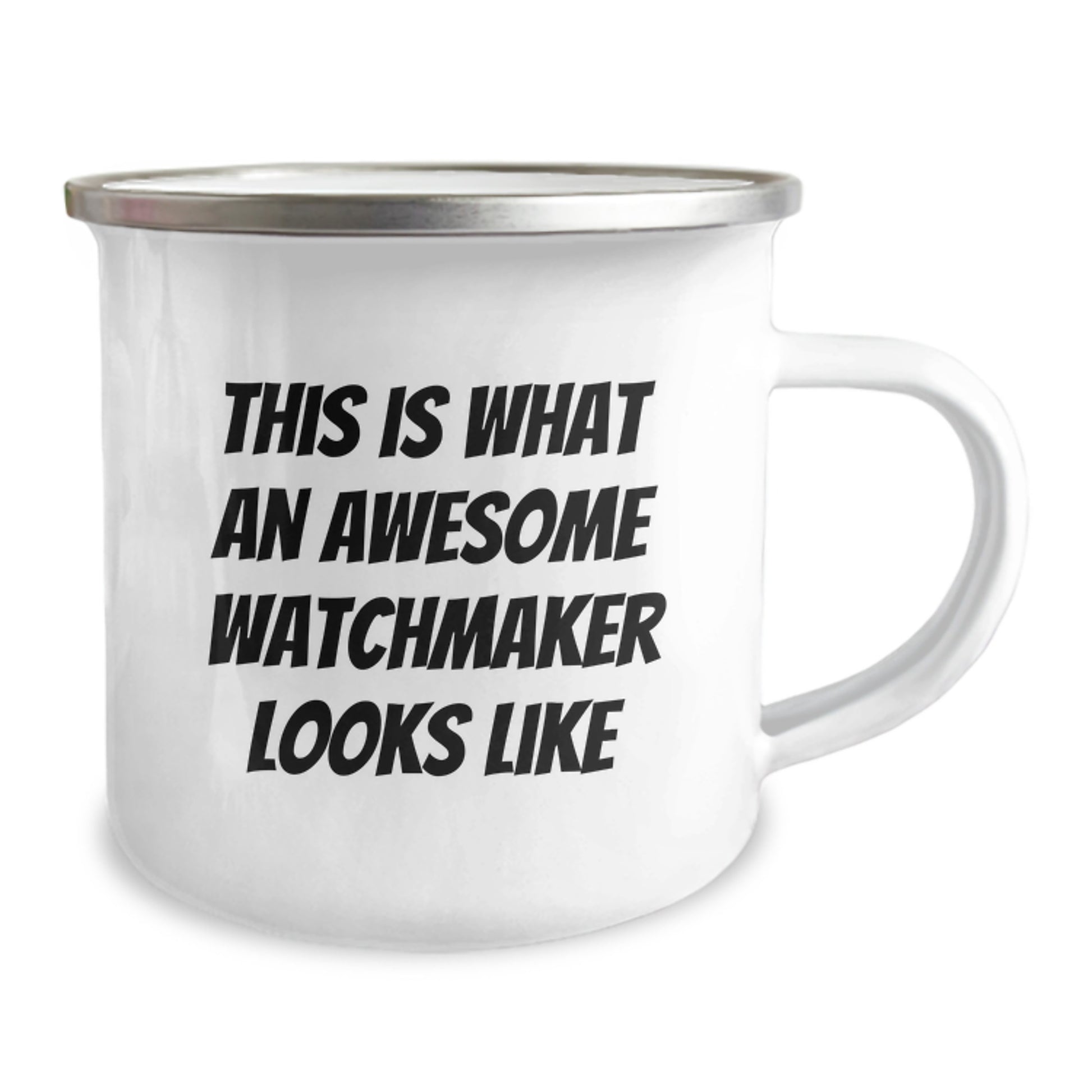 Funny Watchmaker Gifts from Friends - This Is What An Awesome Watchmaker Looks Like - 12 oz Camping Mug for Graduation - Image 2
