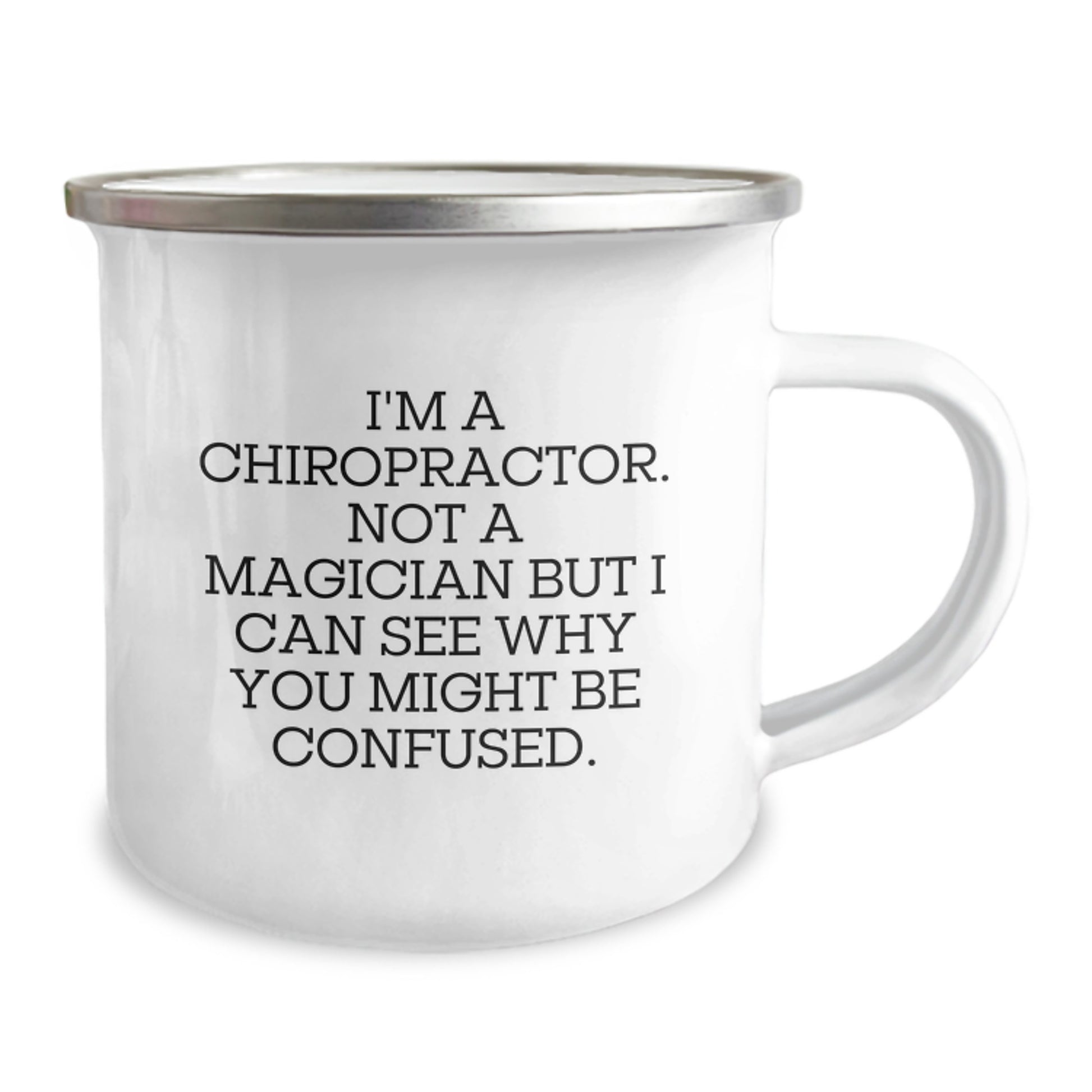 Chiropractor Gifts from Friends for Birthday, Funny Quote Camping Mug, 12 oz Stainless Steel with Enamel Finish - Image 2