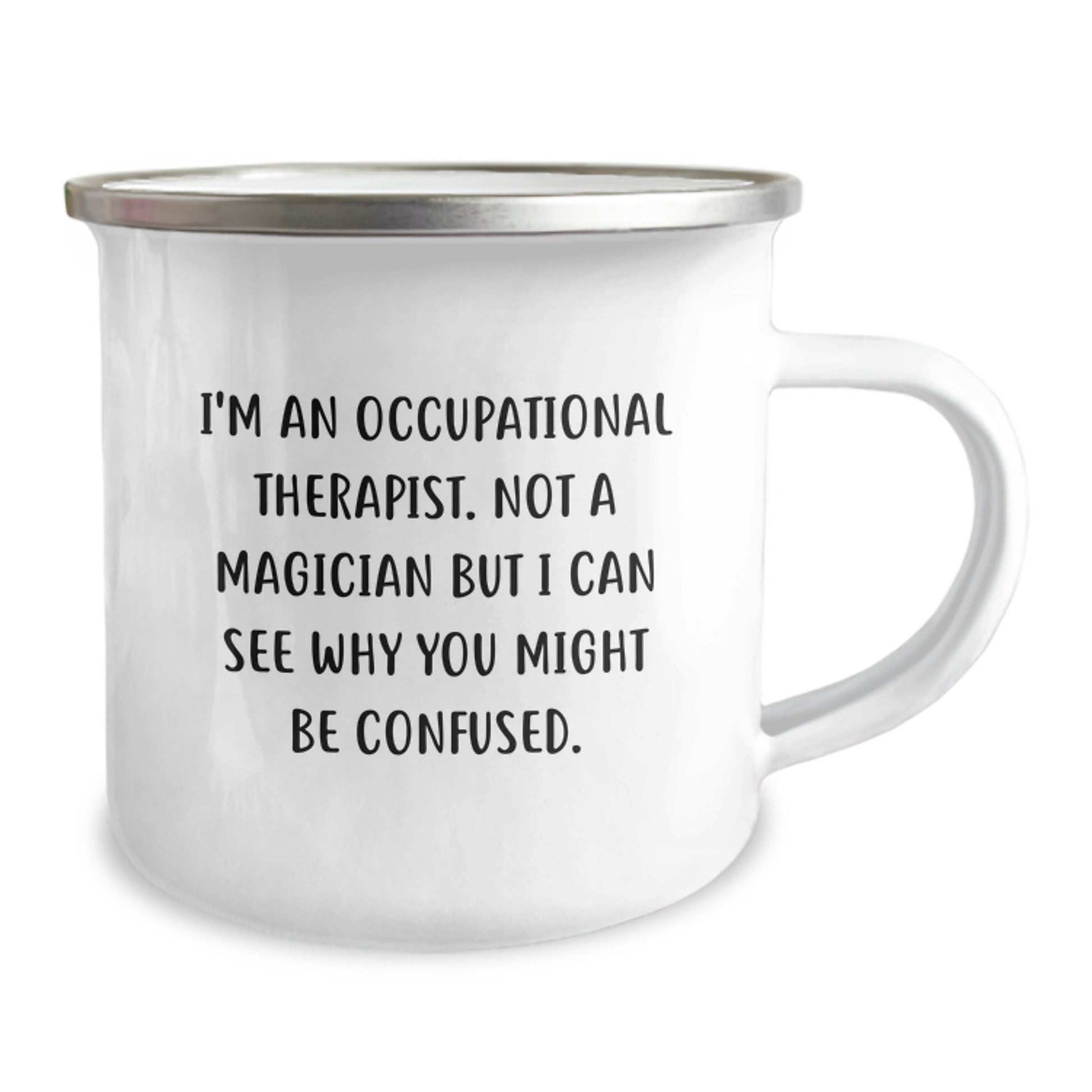 Occupational Therapist Gifts from Friends - 'I'm Not a Magician' Funny Camping Mug for Birthday - Image 2