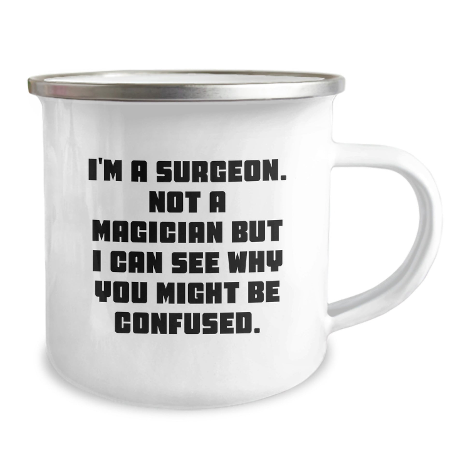 Funny Surgeon Gifts for Men from Friends and Family - I'm A Surgeon. Not A Magician But I Can See Why You Might Be Confused. Christmas Unique Mugs for Surgeon Enthusiasts - Image 2