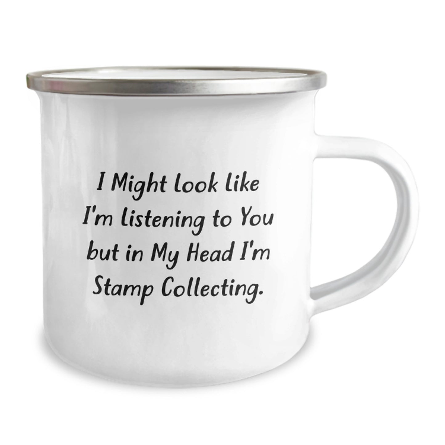 Funny Stamp Collecting Gifts for Birthday - 'I Might Look Like I'm Listening...' Stainless Steel Camping Mug, Gifts from Friends for Stamp Collecting Enthusiasts - Image 2