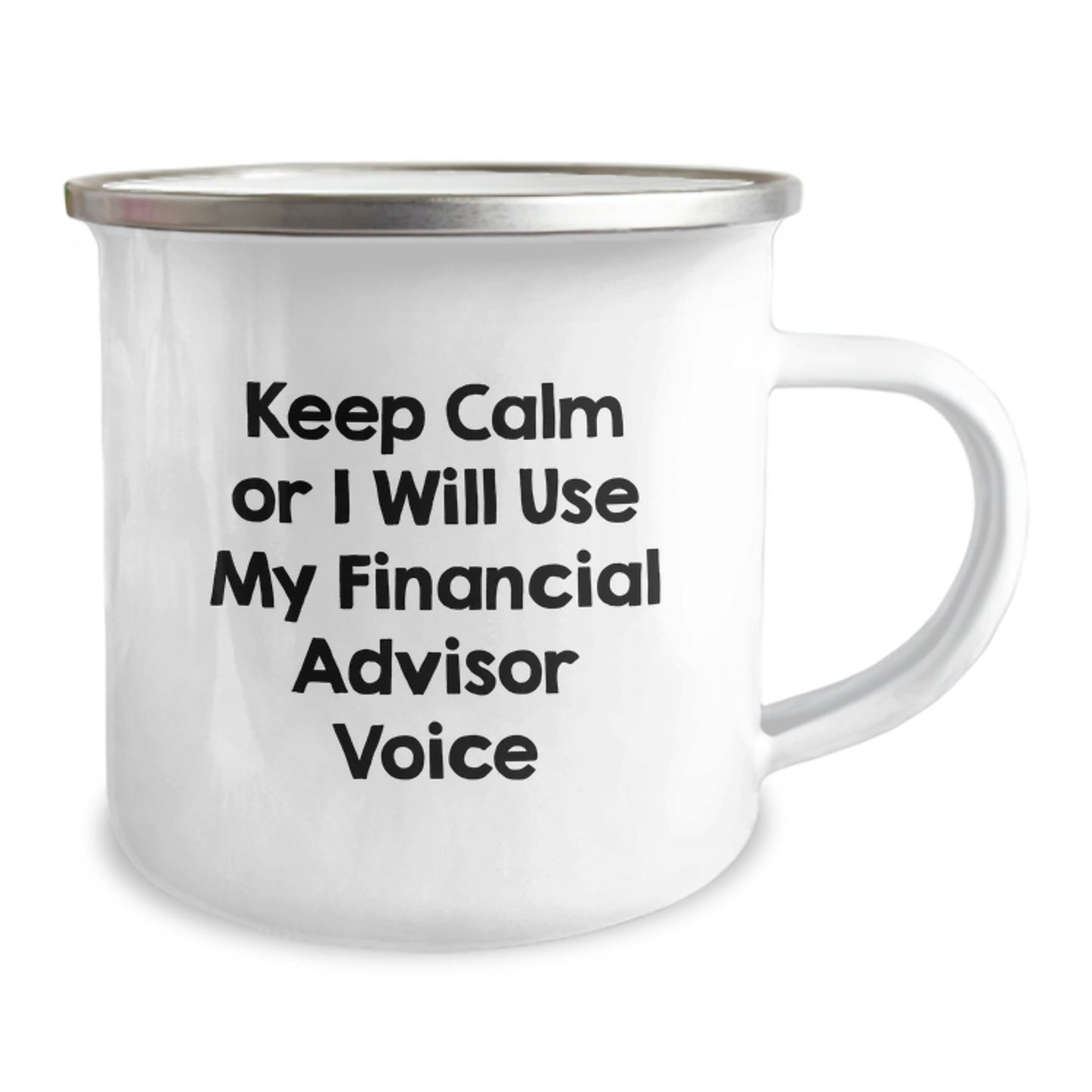 Funny Financial Advisor Camping Mugs for Women from Men, Unique Gifts for Her on Mother's Day, Keep Calm Or I Will Use My Financial Advisor Voice - Image 2
