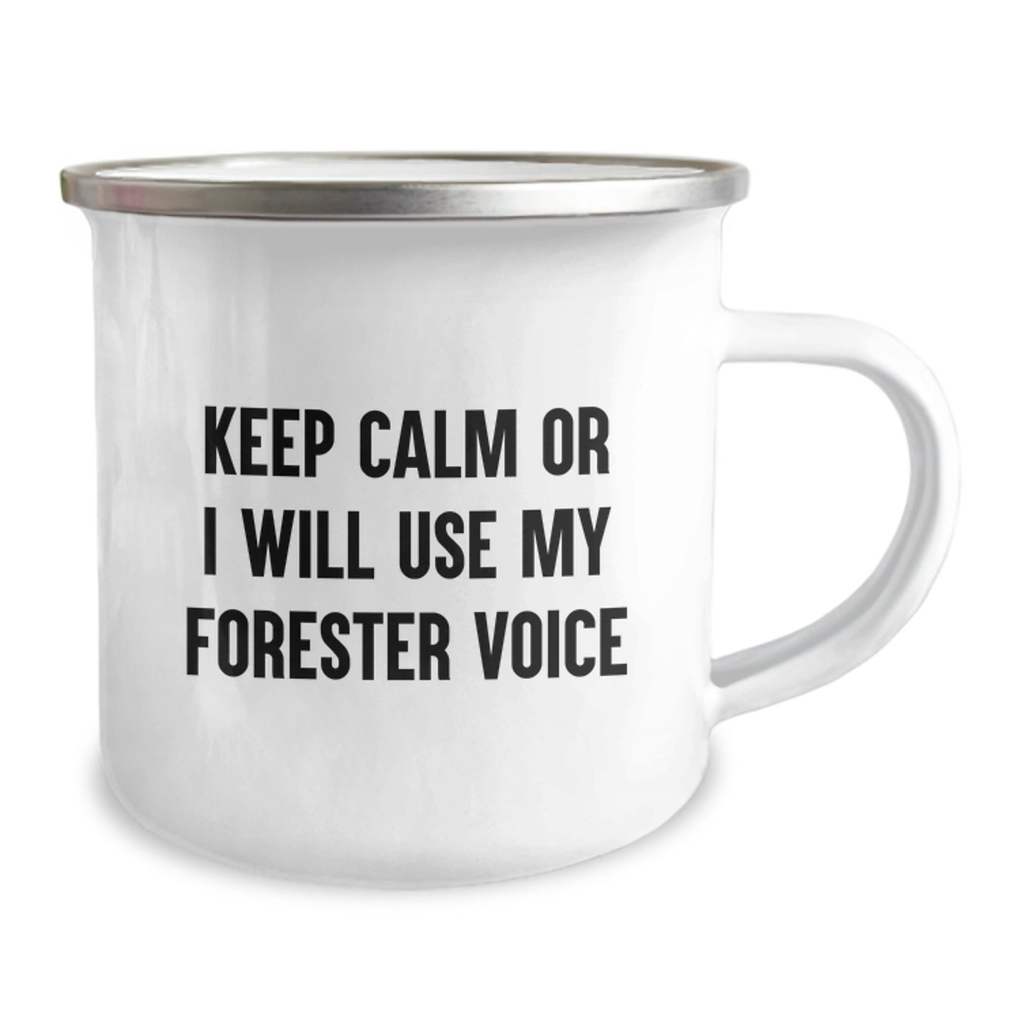 Keep Calm Or I Will Use My Forester Voice Funny Camping Mug Gifts for Forester Enthusiasts, Great Graduation Unique Gifts from Friends for Men, Women, Family - Image 2