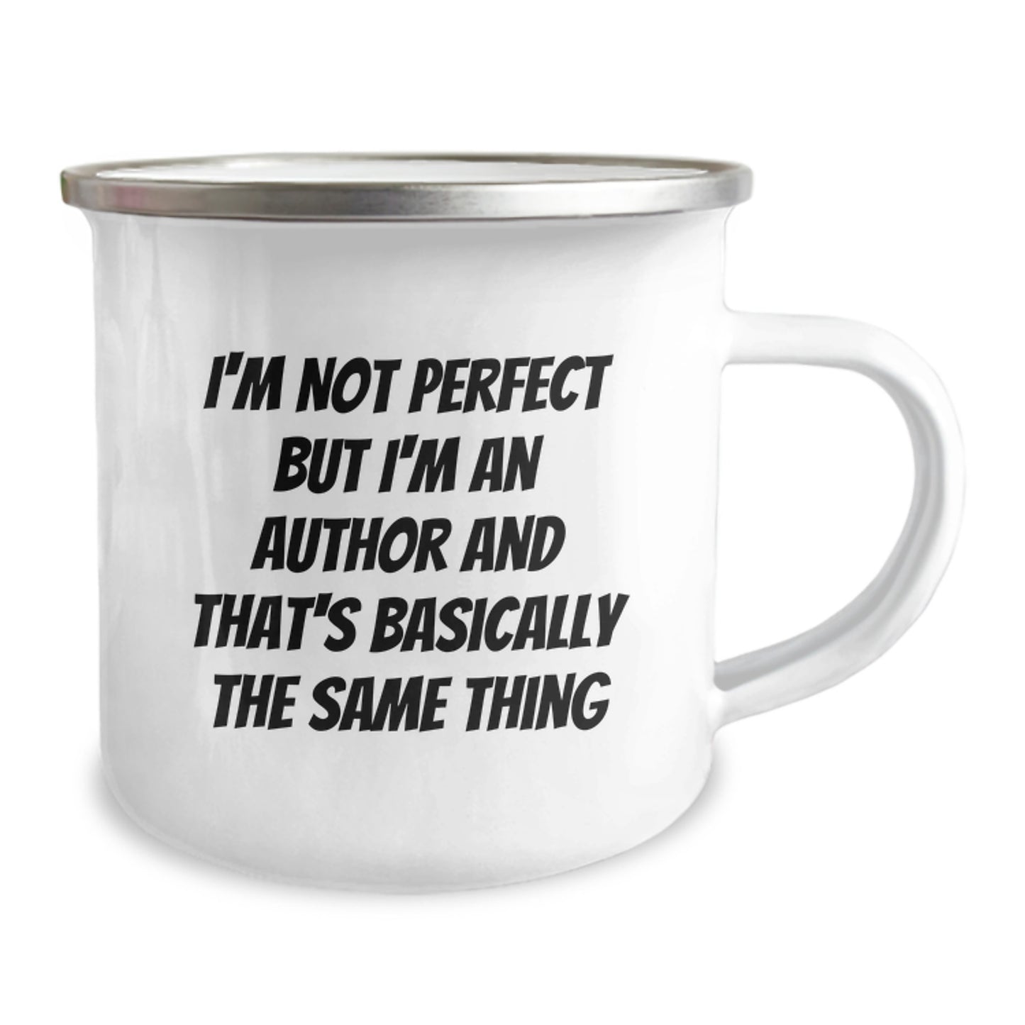 Funny Author Gifts for Men - 'I'm Not Perfect But I'm An Author And That's Basically The Same Thing' Camping Mug, Birthday Unique Gifts from Friends to Family - Image 2