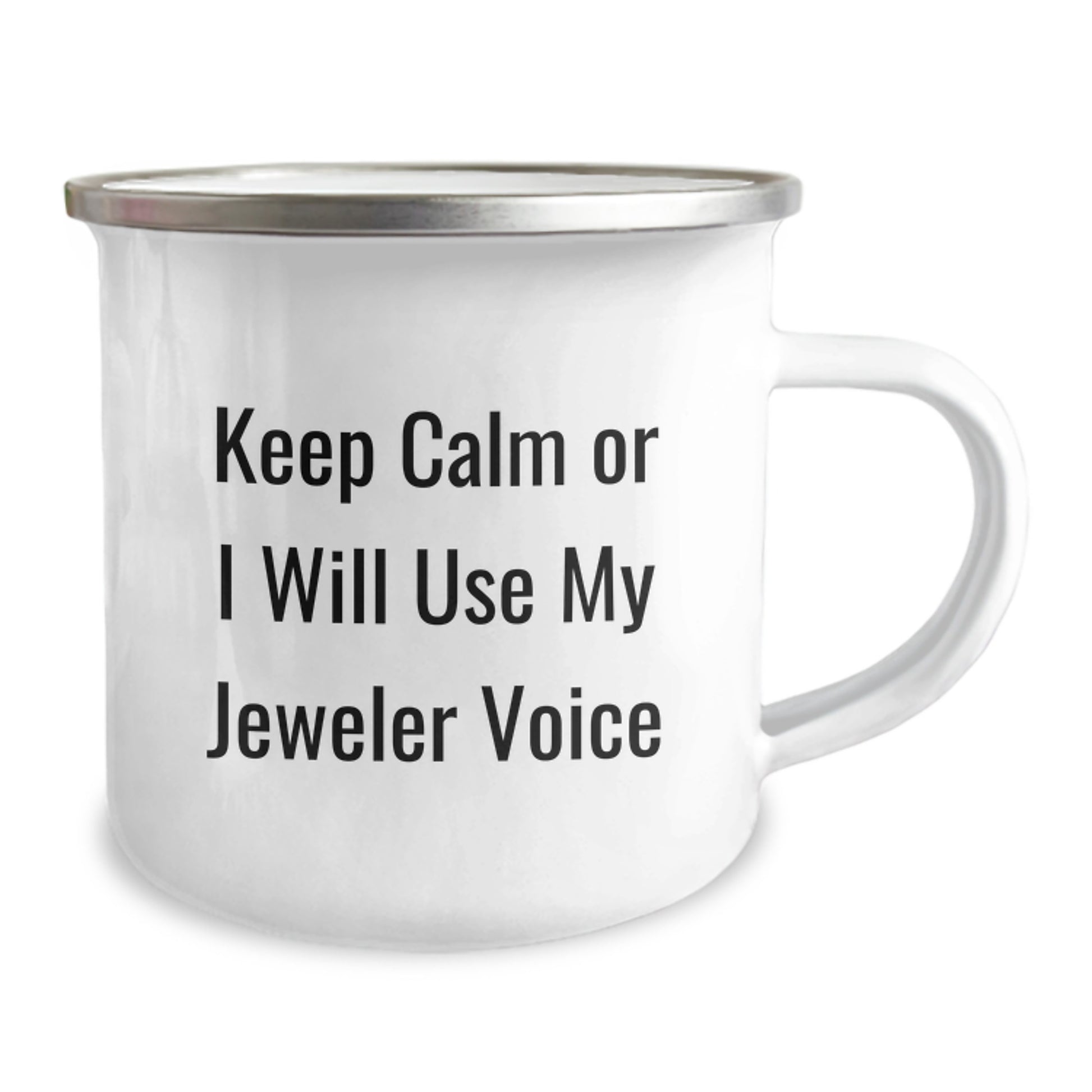 Funny Jeweler Gifts from Family or Friends, Keep Calm Or I Will Use My Jeweler Voice, Unique Camping Mugs for Graduation - Image 2