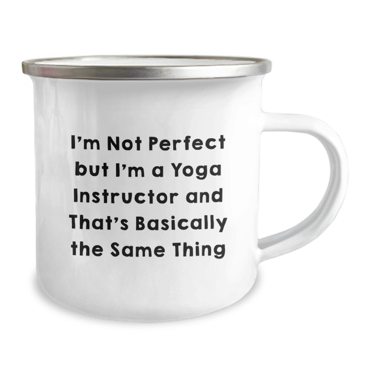 Funny Yoga Instructor Gifts For Coworkers - Camping Mug 'I'm Not Perfect But I'm A Yoga Instructor And That's Basically The Same Thing' Christmas Unique - Image 2