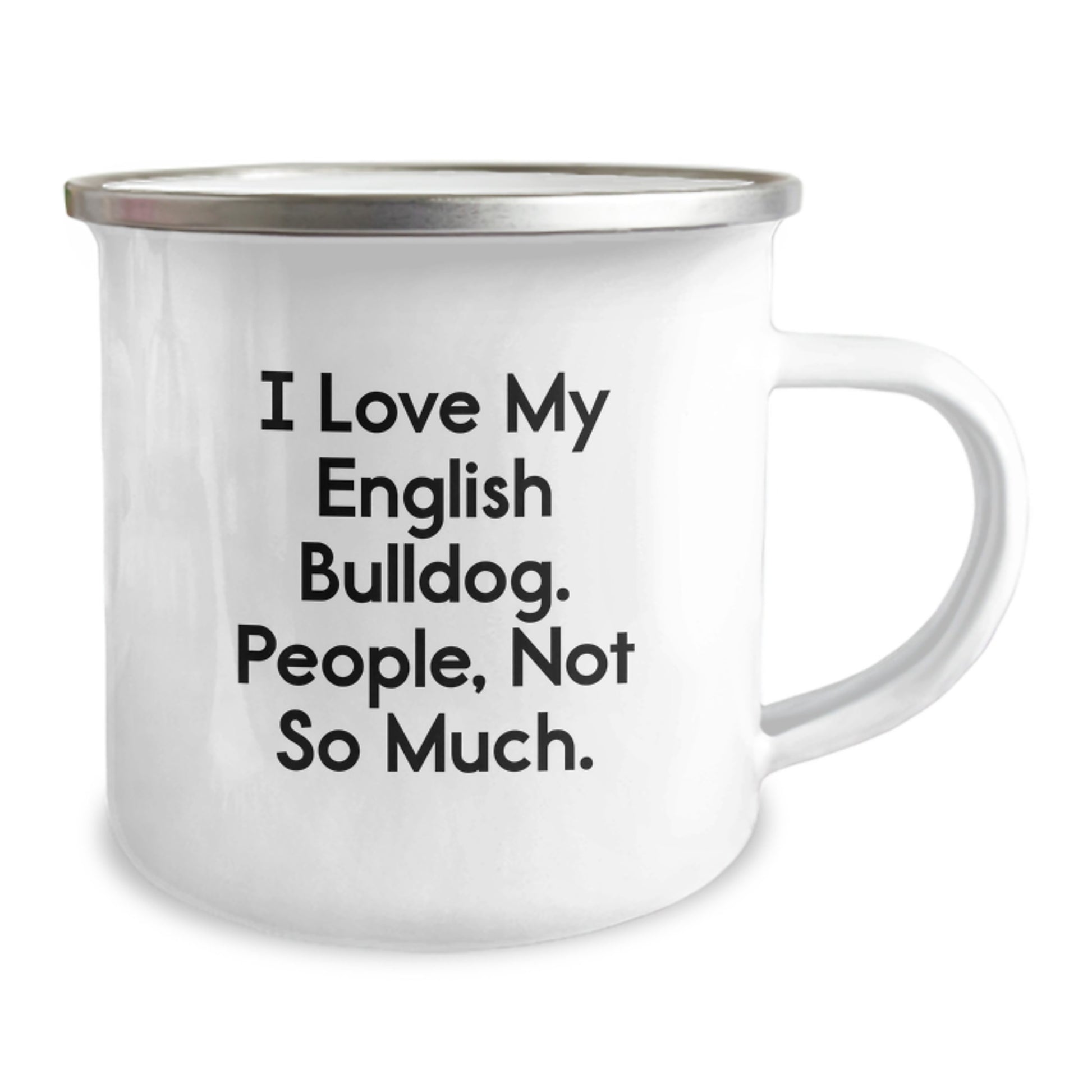 Funny English Bulldog Gifts for Men, Women, and Friends - I Love My English Bulldog People Not So Much Camping Mug, Christmas Unique Gifts from Family - Image 2