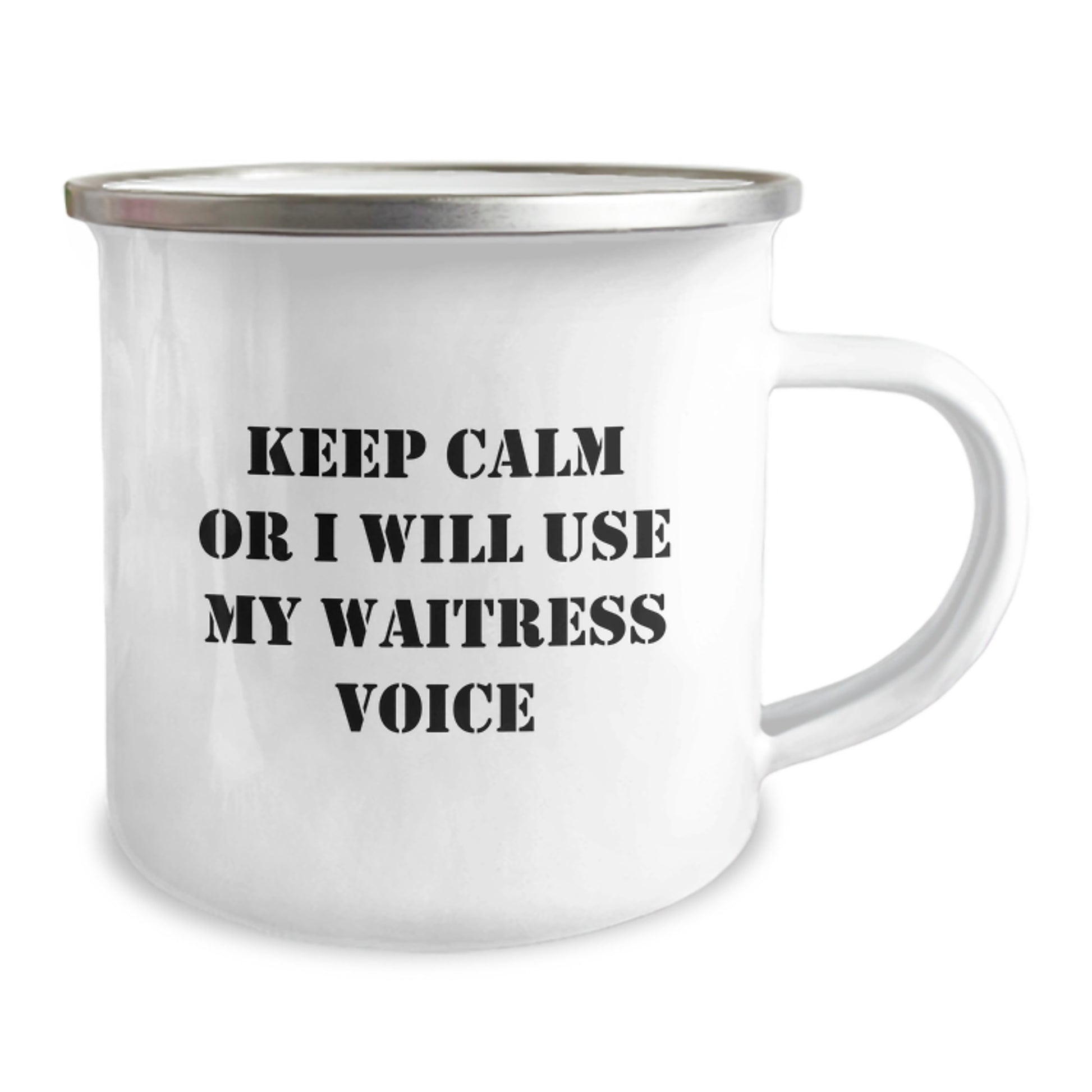 Funny Gifts from Friends for Waitress Graduation Unique Camping Mugs - Keep Calm or I'll Use My Waitress Voice - 12 oz Stainless Steel with Enamel Finish - Image 2