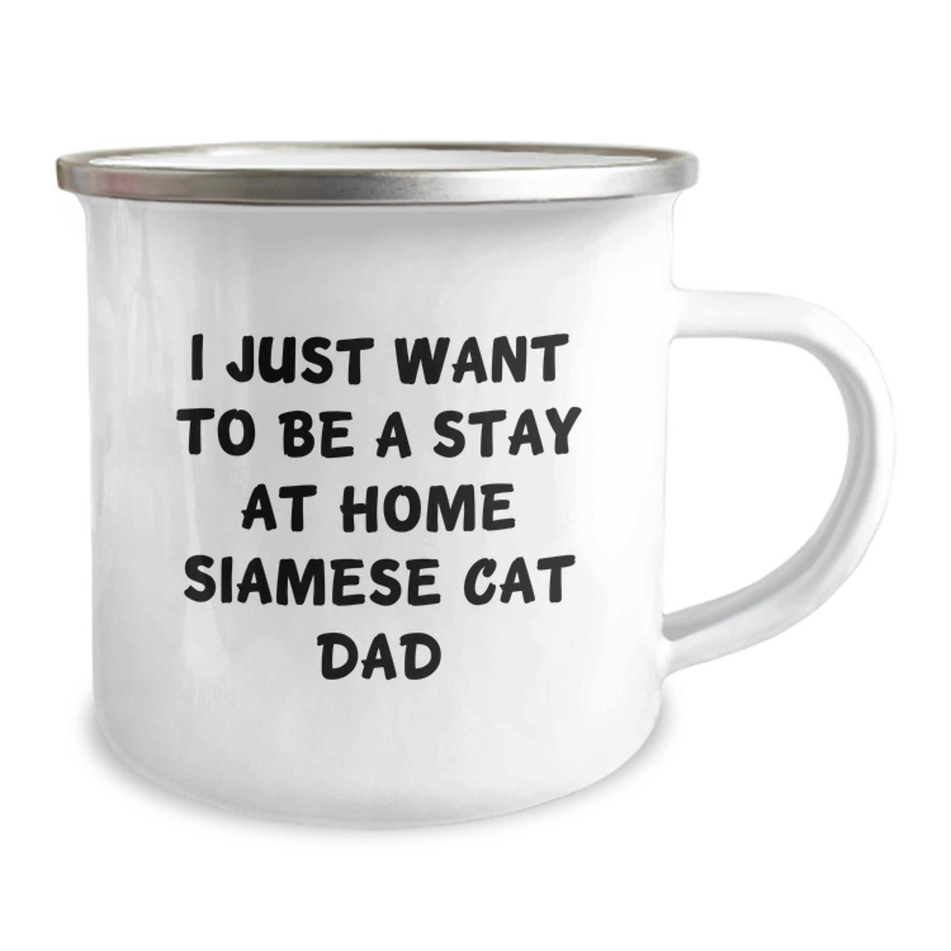 Funny Siamese Cat Dad Gifts, 'I Just Want To Be A Stay At Home Siamese Cat Dad' Camping Mug for Men, Women, Friends, Family - Birthday Unique Gifts from Friends - Image 2