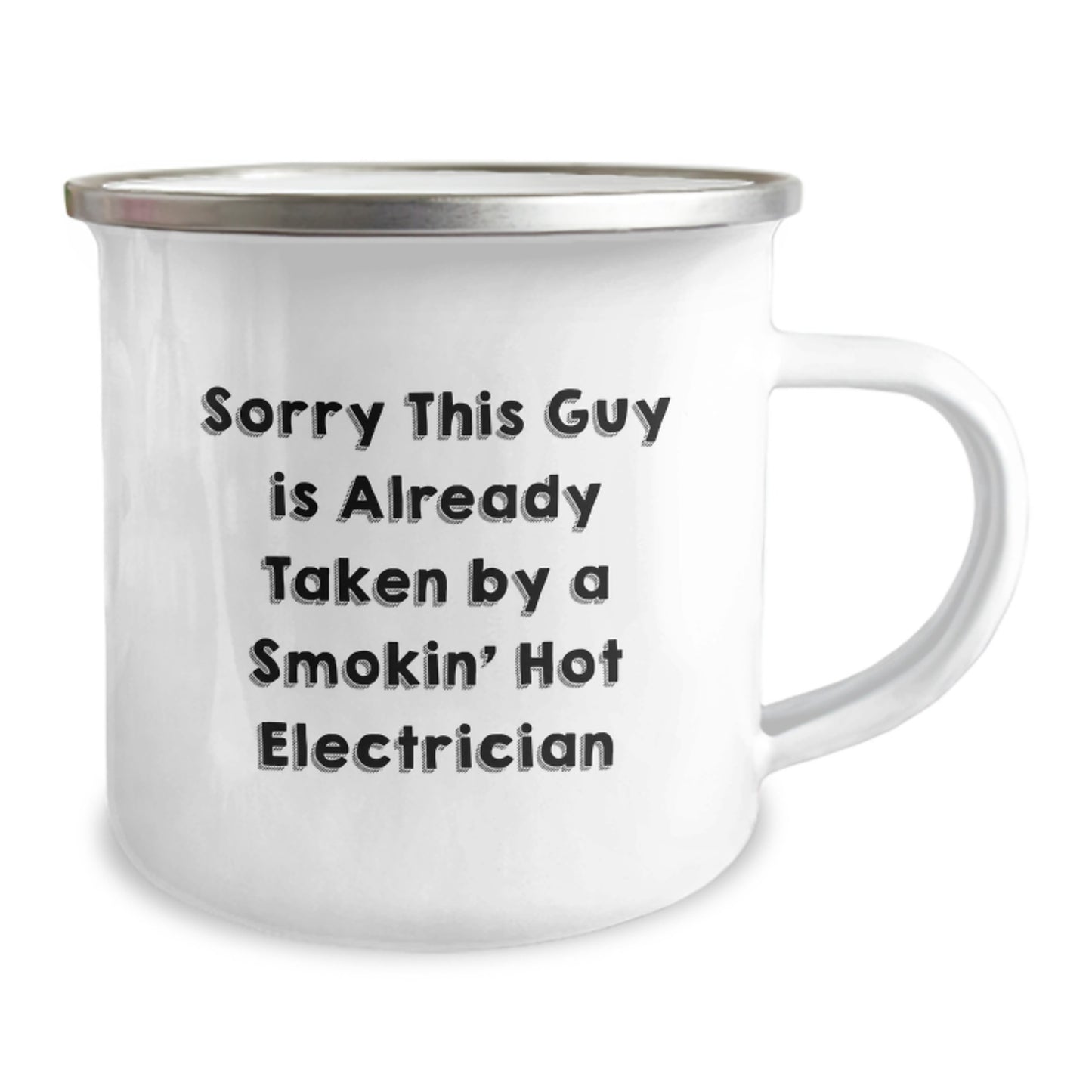 Funny Electrician Unique Gifts for Men - Sorry This Guy Is Already Taken By A Smokin' Hot Electrician Christmas Camping Mug, Gifts from Family to Electrician Friends - Image 2