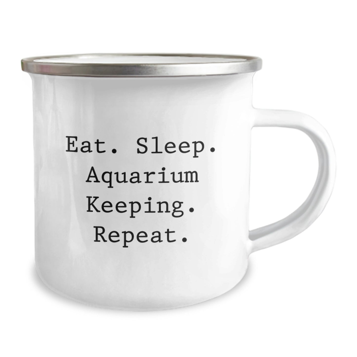 Funny Aquarium Keeping Gifts for Birthday - Camping Mug with Eat. Sleep. Aquarium Keeping. Repeat. for Friends and Family - Image 2