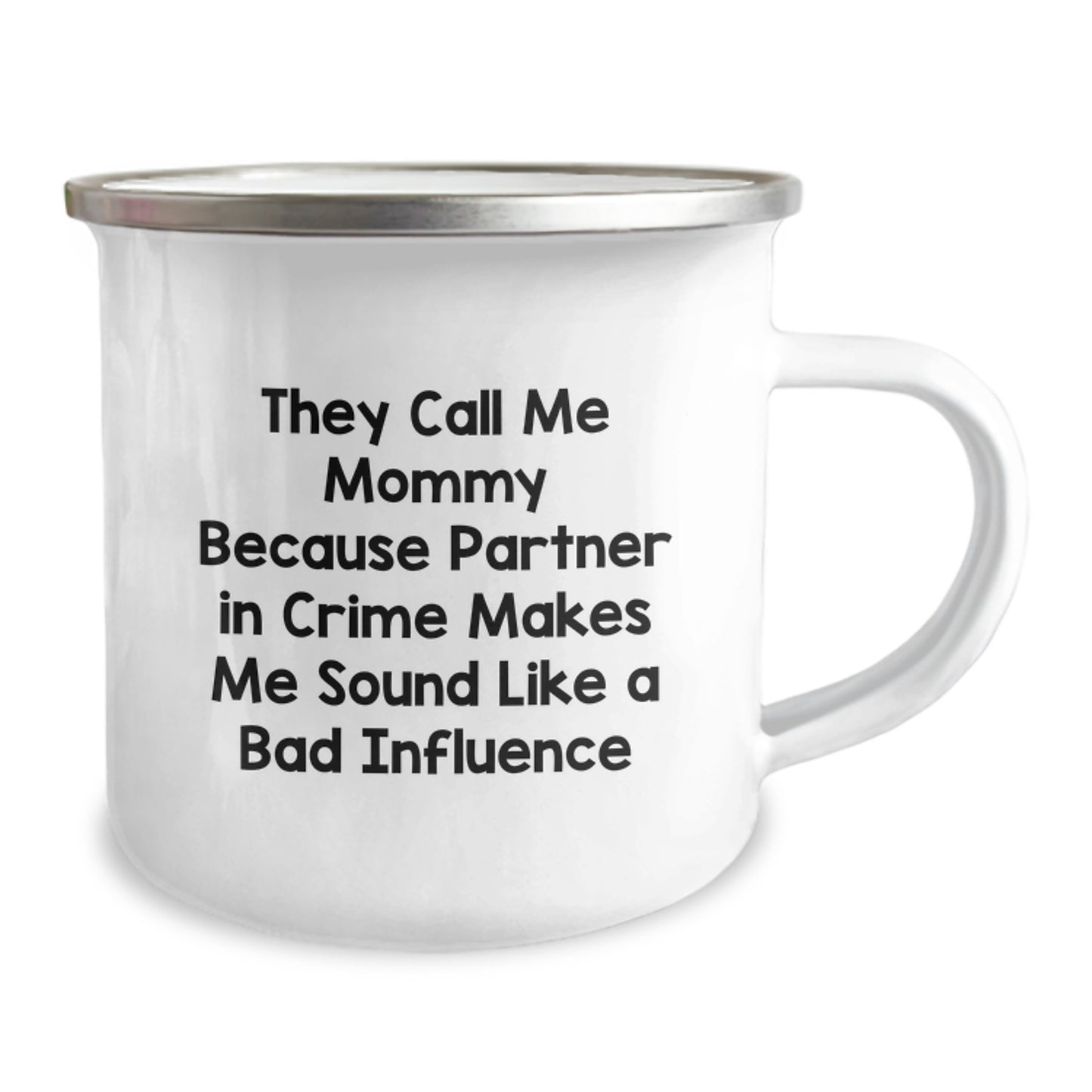 Funny Mommy Gifts from Men - 'They Call Me Mommy Because Partner In Crime' Camping Mug for Mommy Christmas Unique Gifts - Image 2