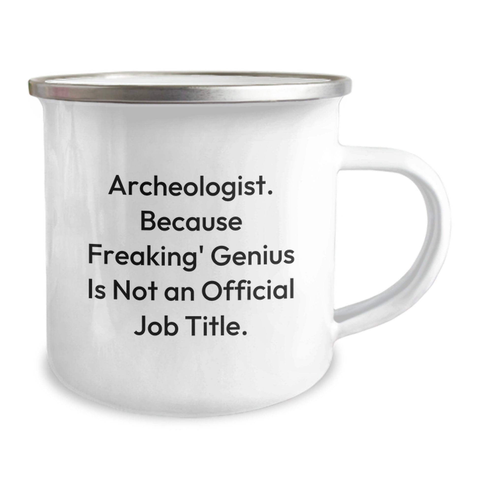 Funny Gifts for Archeologists, Unique Camping Mugs, Archeologist Gift Ideas, Gifts from Friends for Graduation, Quirky Mugs for Archeology Lovers, Archeologist Appreciation Gifts, Archeologist Themed - Image 2