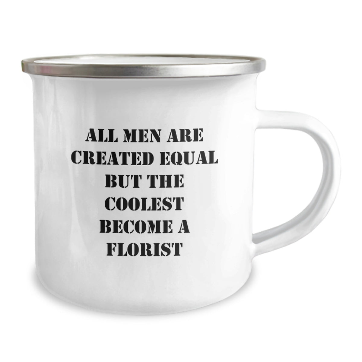 Fun Florist Gifts for Dad, Camping Mug Quote - All Men Are Created Equal But The Coolest Become A Florist, Perfect Father's Day - Image 2