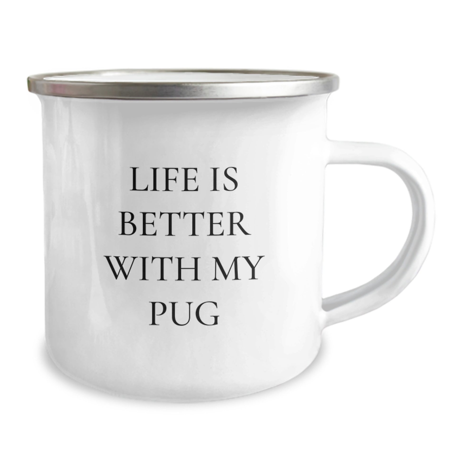 Pug Dog Lover's Gift, Funny Camping Mug, Life Is Better With My Pug, Birthday Unique Gifts from Friends, Perfect for Pug Dog Enthusiasts - Image 2