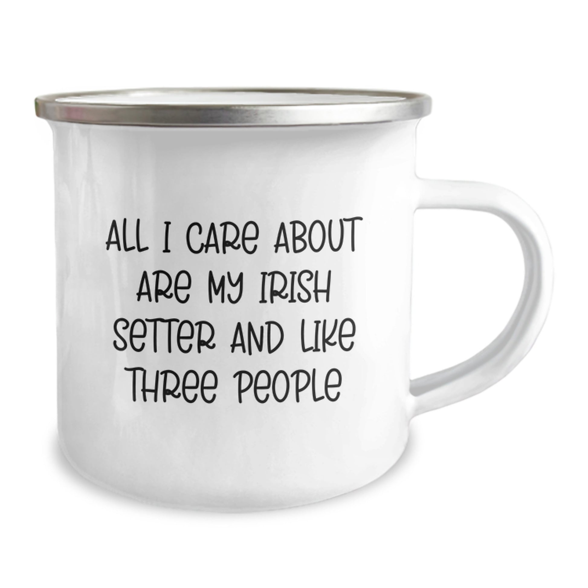 Irish Setter Dog Lovers Gifts for Men from Friends - 'All I Care About Are My Irish Setter And Like Three People' Funny Camping Mug - Image 2
