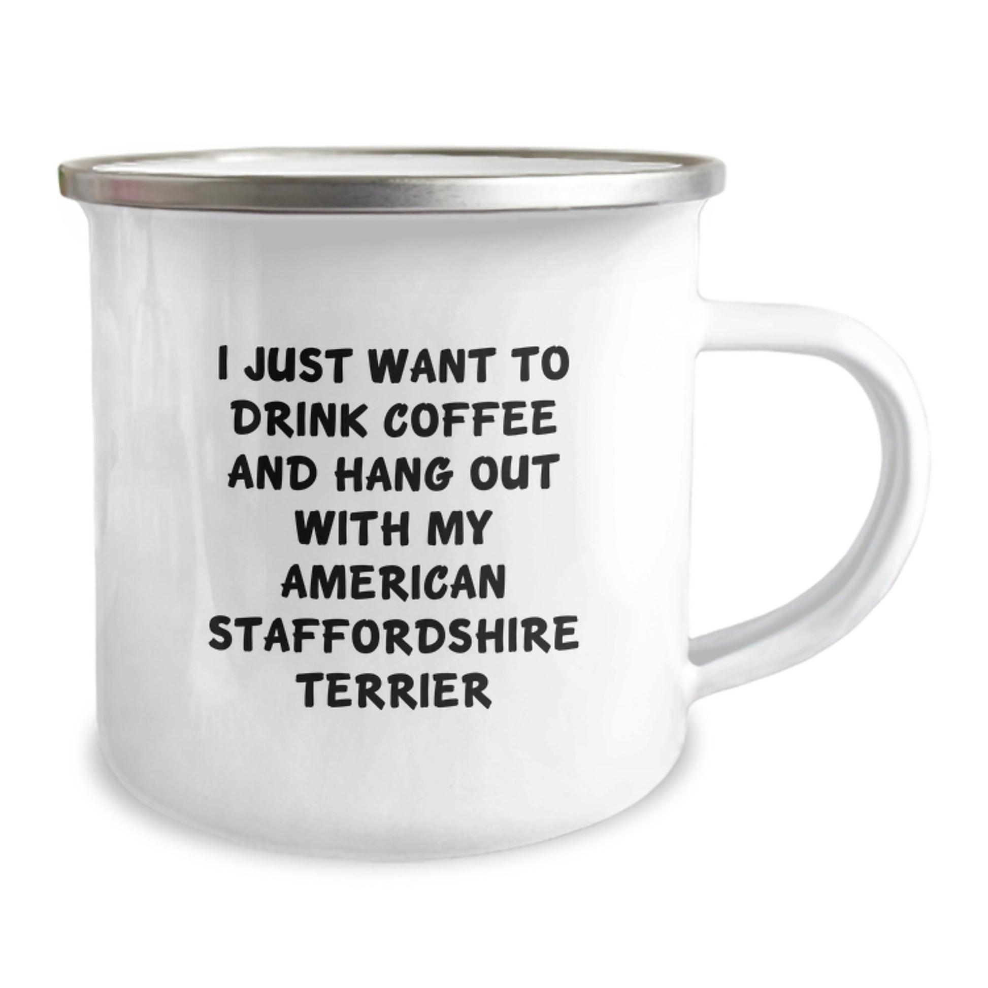 Funny American Staffordshire Terrier Dog Gifts for Men from Friends on Birthday - I Just Want To Drink Coffee And Hang Out With My American Staffordshire Terrier Camping Mug - Image 2