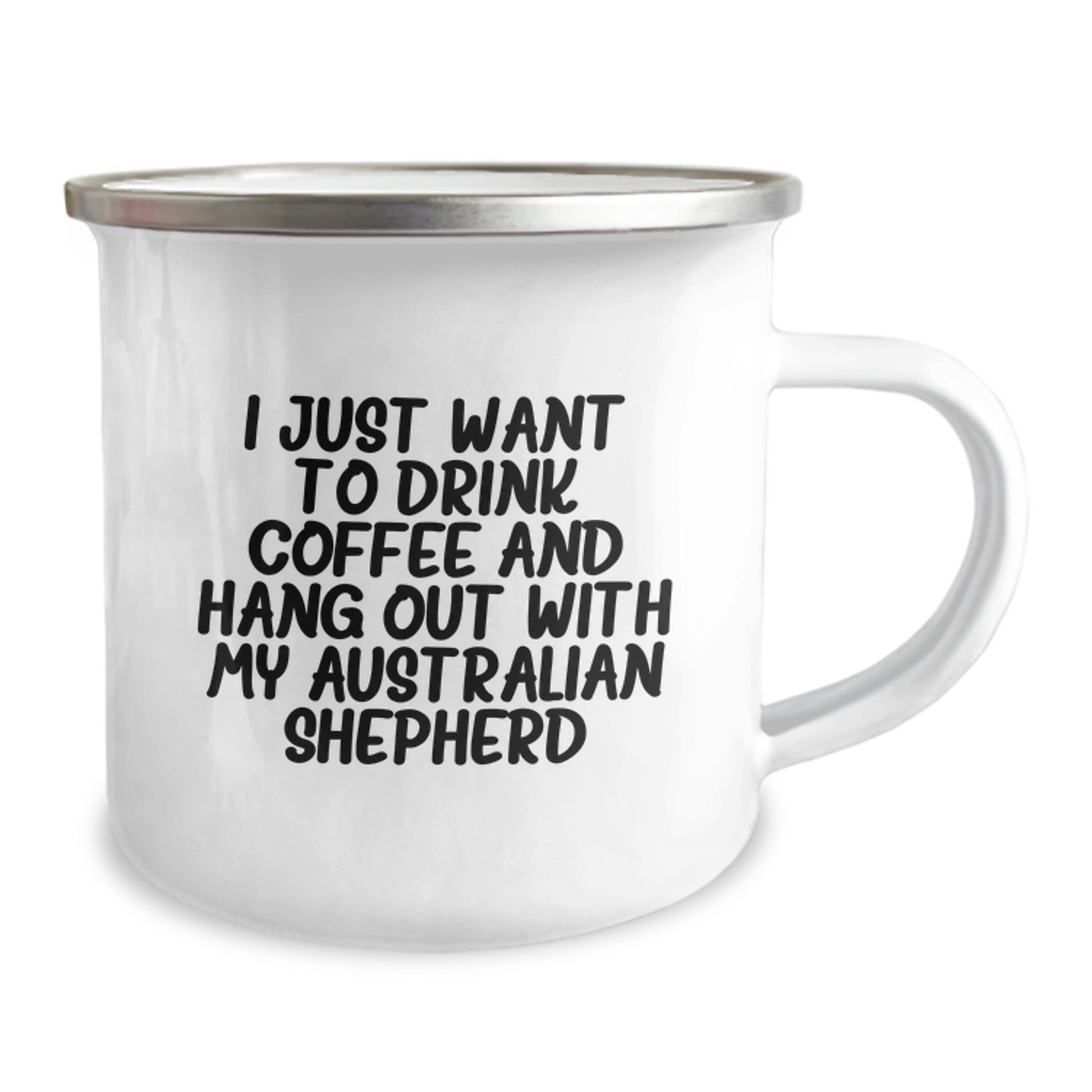 Funny Australian Shepherd Dog Lover Gifts from Family for Birthday Unique Mugs, I Just Want To Drink Coffee And Hang Out With My Australian Shepherd Camping Mug - Image 2
