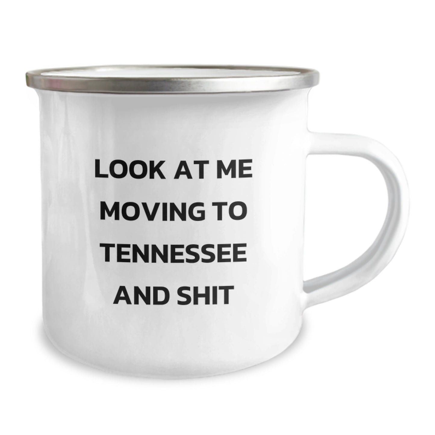 Funny Tennessee Gifts for Friends, Unique Valentine's Unique Gifts from Men, Funny Camping Mug Look At Me Moving To Tennessee And Shit - Image 2