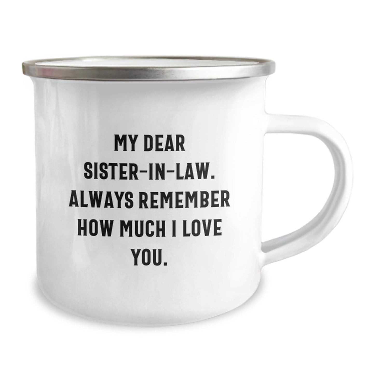 Funny Sister-in-law Gifts for Her Graduation, Heartfelt 'My Dear Sister-in-law' Camping Mug, Gifts from Family, 12 oz Stainless Steel - Image 2