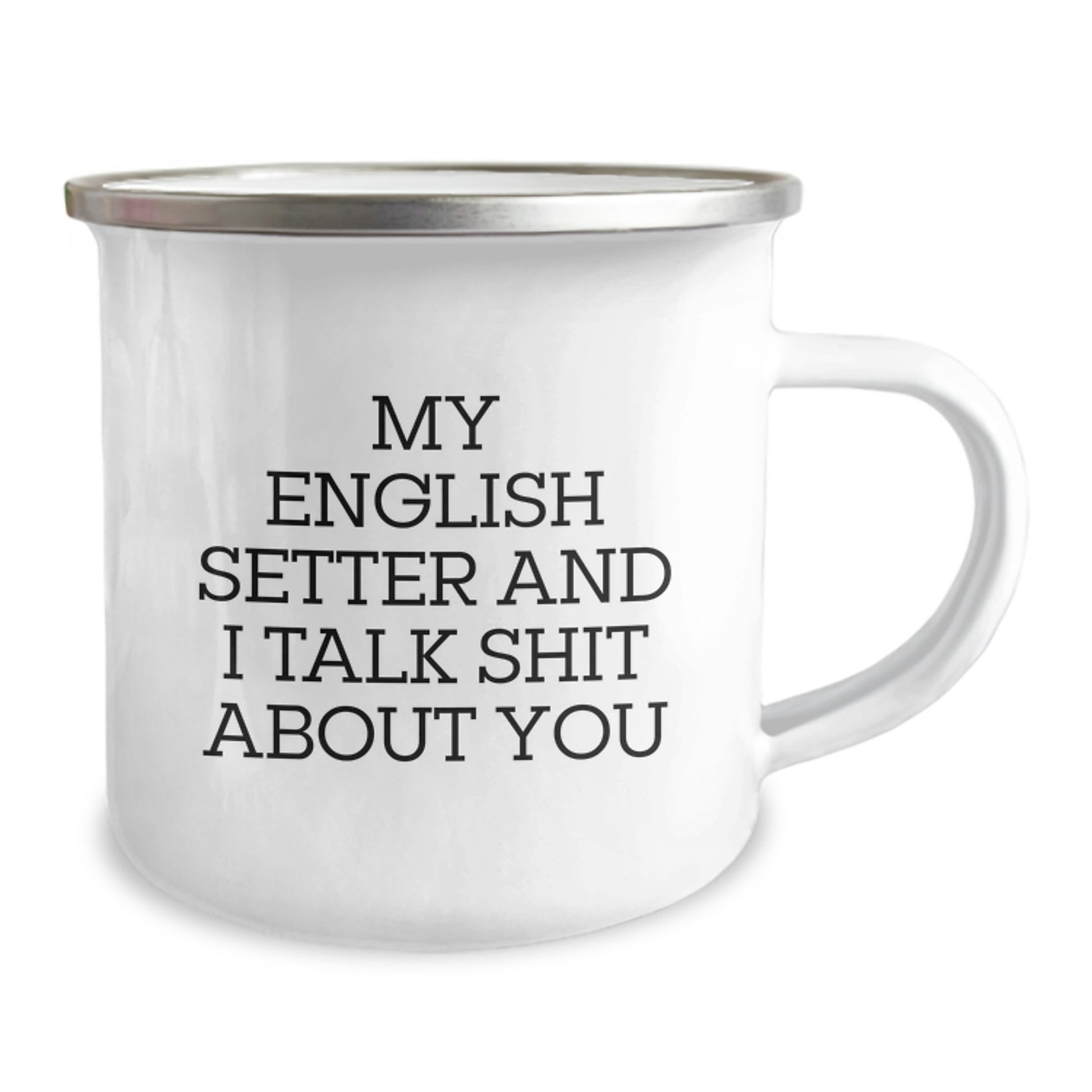 English Setter Dog Lover Funny Quote Camping Mug Gifts from Friends to Family for Graduation Unique - Image 2