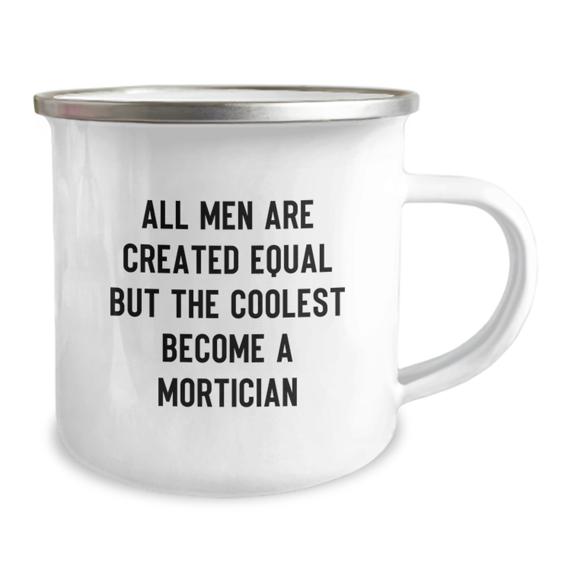 Funny Mortician Gifts from Men to Mortician Friends - Camping Mug - All Men Are Created Equal But The Coolest Become A Mortician - Image 2