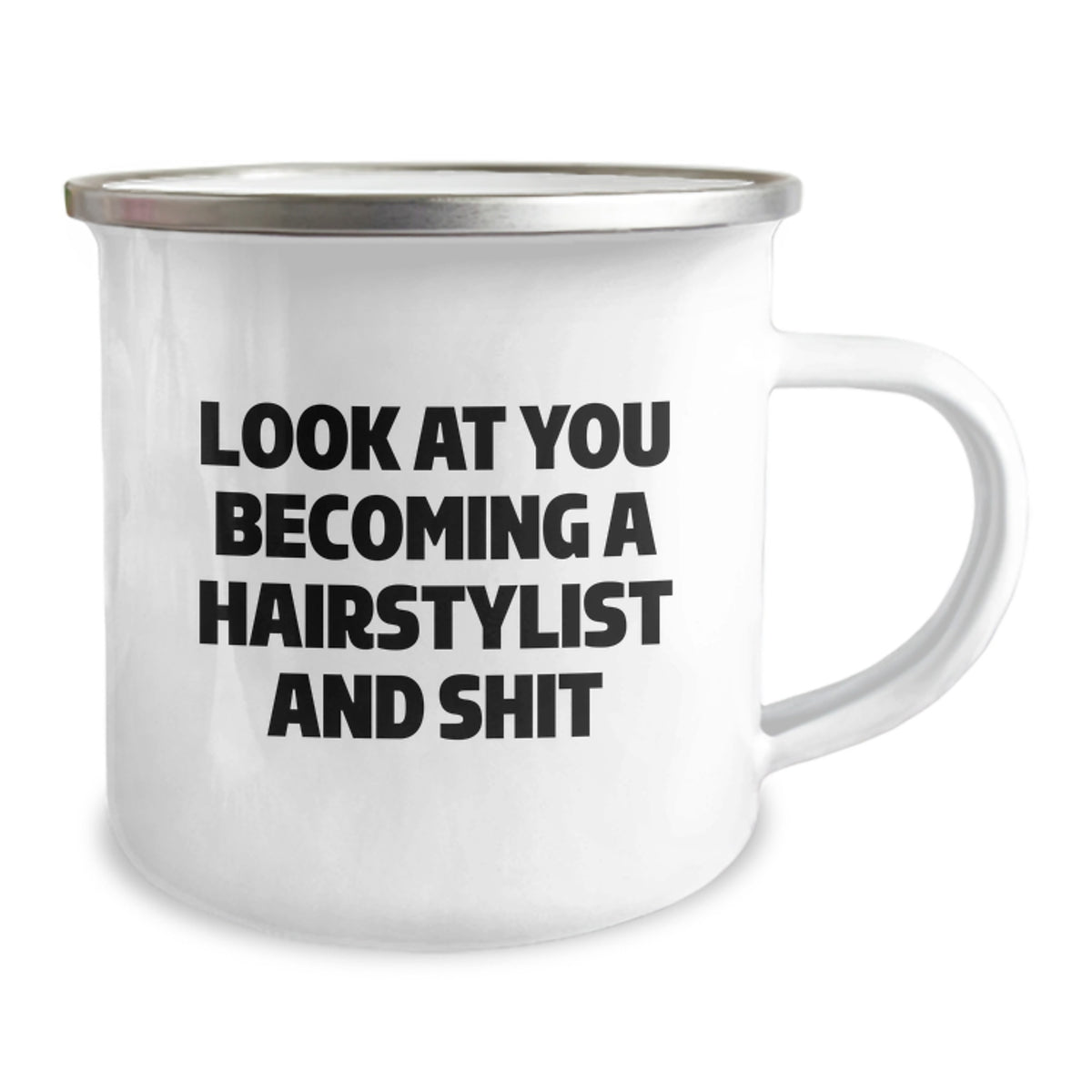 Funny Hairstylist Gifts for Mom from Daughter - Camping Mug with 'Look At You Becoming A Hairstylist And Shit' - Image 2