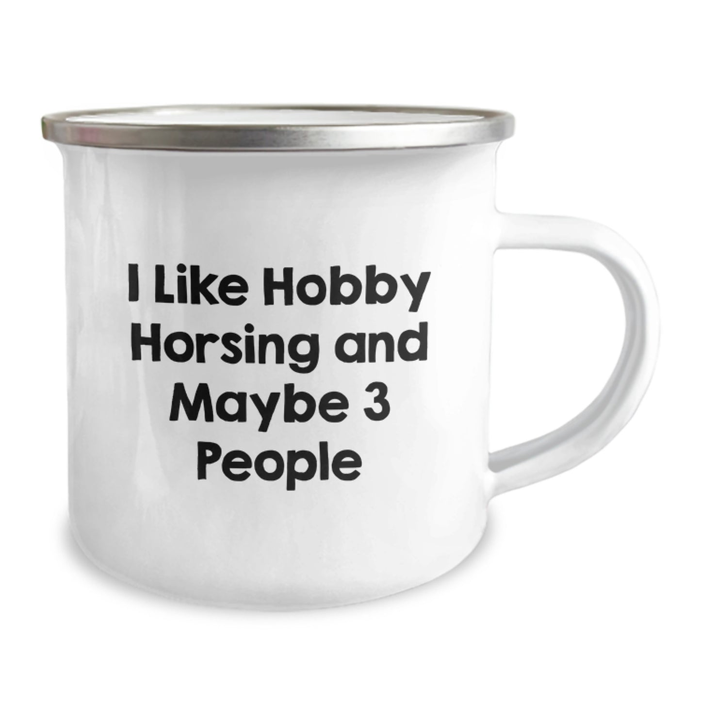 Funny Hobby Horsing Gifts from Friends for Hobby Horsing Enthusiasts - Birthday Unique Camping Mug, I Like Hobby Horsing And Maybe 3 People - Image 2