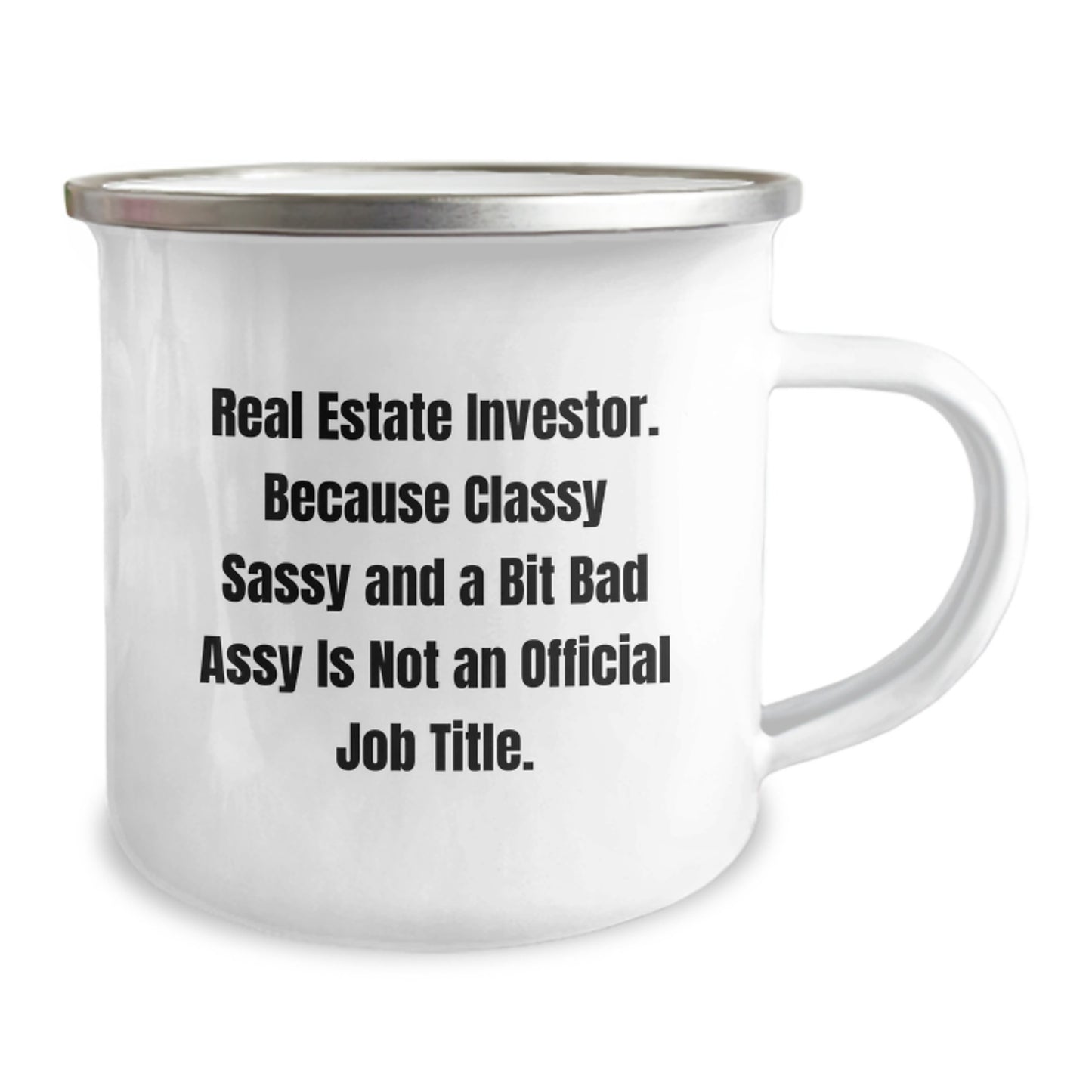 Funny Real Estate Investor Gifts for Men - Camping Mug with Classy Sassy and a Bit Fearlessy Humor, Perfect for Real Estate Investor Grads - Image 2