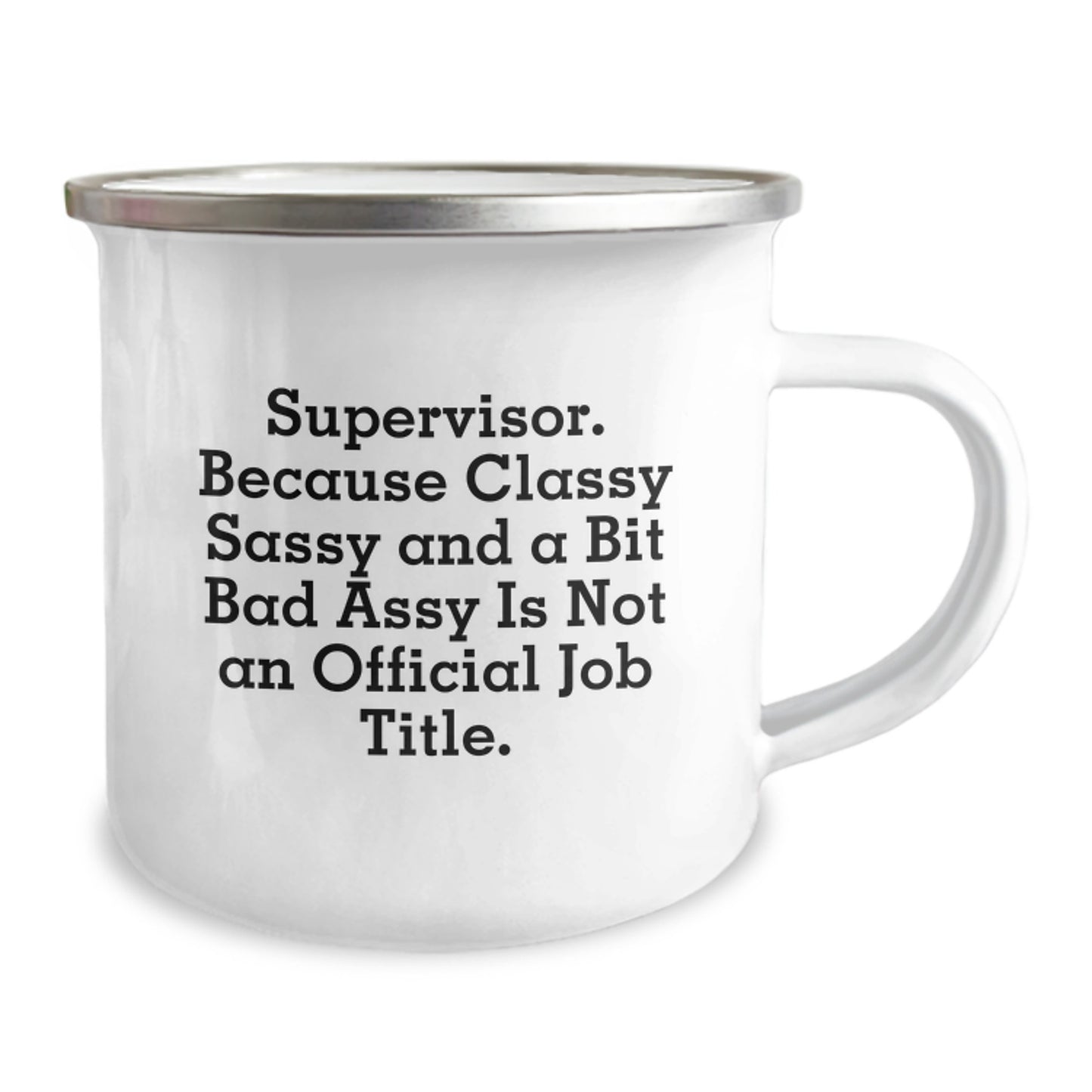 Funny Supervisor Gifts from Men for Valentine's Unique Camping Mugs - Supervisor Because Classy Sassy And A Bit Fearlessy Is Not An Official Job Title - Cute Valentine's Gift for Supervisor - Image 2