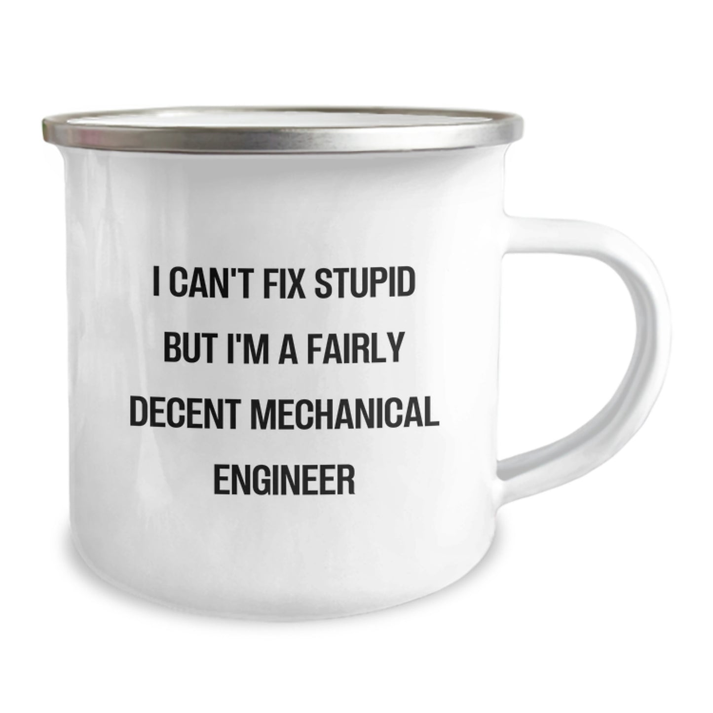 Funny Gifts from Friends for Mechanical Engineers - I'm A Fairly Decent Mechanical Engineer Camping Mug, Stainless Steel with Enamel Finish, Perfect for Valentine's Unique Gifts - Image 2