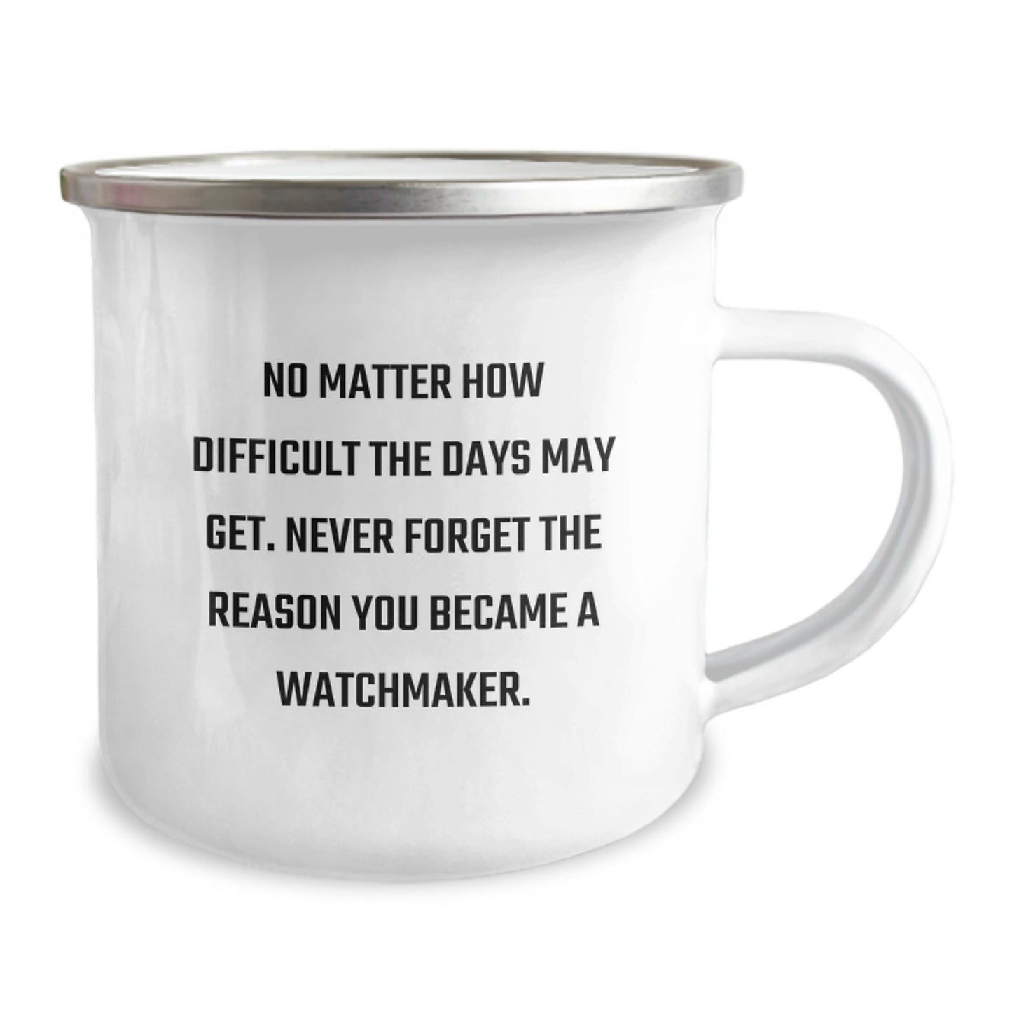 Watchmaker Inspiration Gifts from Friends for Watchmaker Graduation Unique Gifts Stainless Steel Camping Mug - Image 2