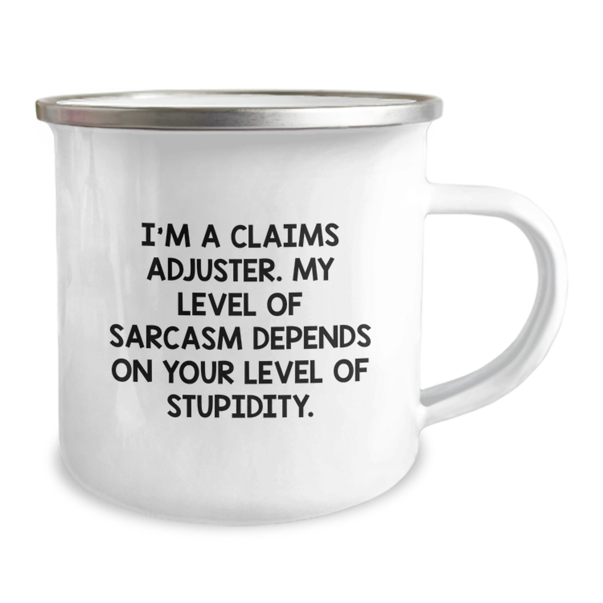 Funny Claims Adjuster Gifts from Family for Graduation Unique Gifts, Camping Mug for Men, I'm A Claims Adjuster My Level Of Sarcasm Depends On Your Level Of Stupidity - Image 2