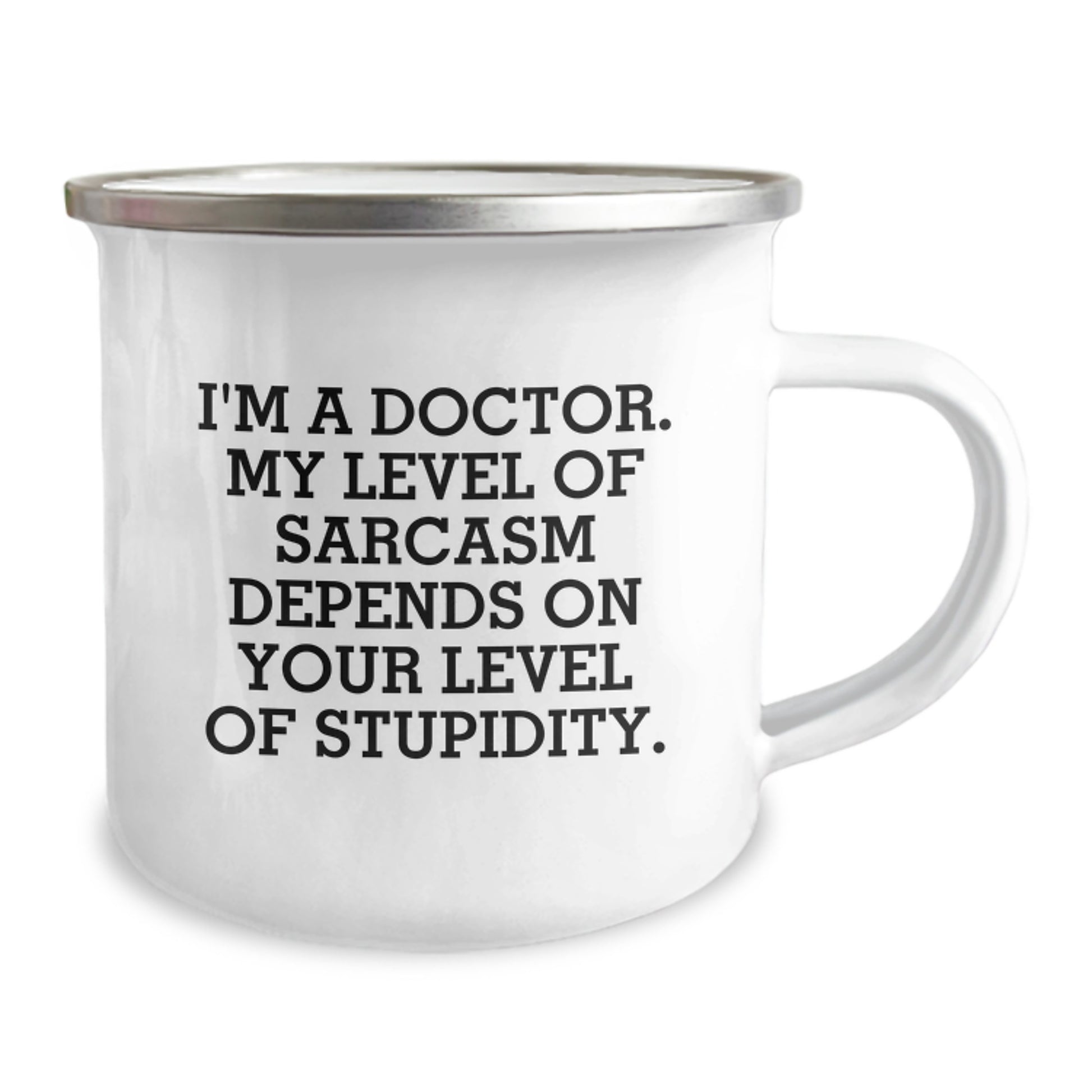 Funny Doctor Gifts for Graduation, Sarcasm Level Depends on Your Stupidity, Camping Mug for Men - Image 2