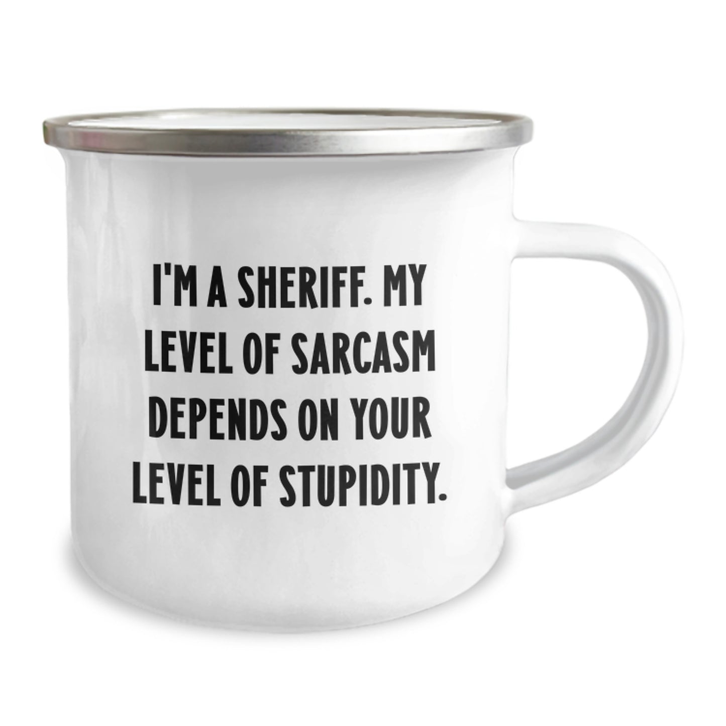 Funny Sheriff Camping Mug Gifts for Sheriff Friends and Family - I'm A Sheriff. My Level Of Sarcasm Depends On Your Level Of Stupidity. Unique Sheriff Graduation Gifts - Image 2
