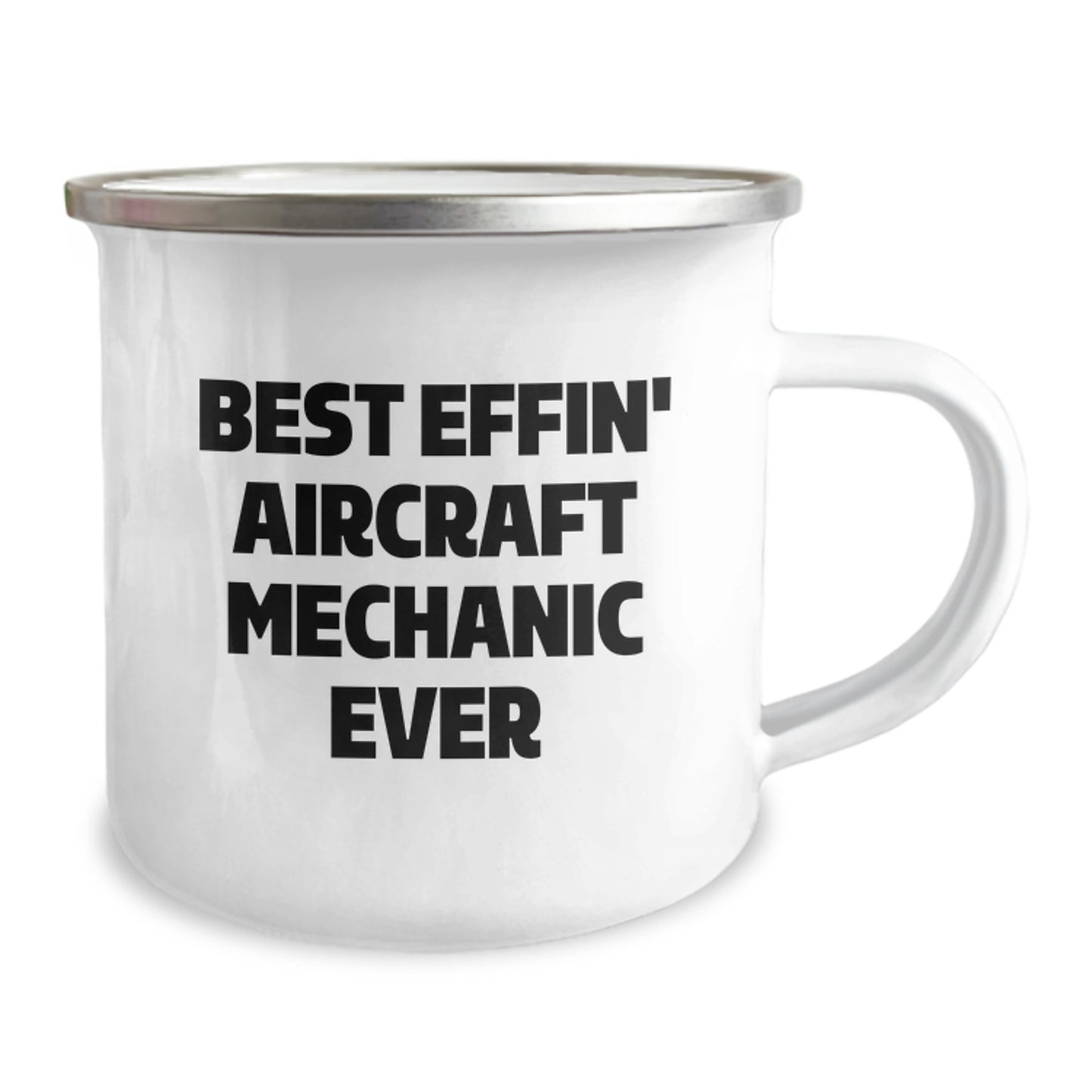 Funny Gift for Aircraft Mechanic Friends, Unique Camping Mugs for Men - Best Effin' Aircraft Mechanic Ever - Image 2