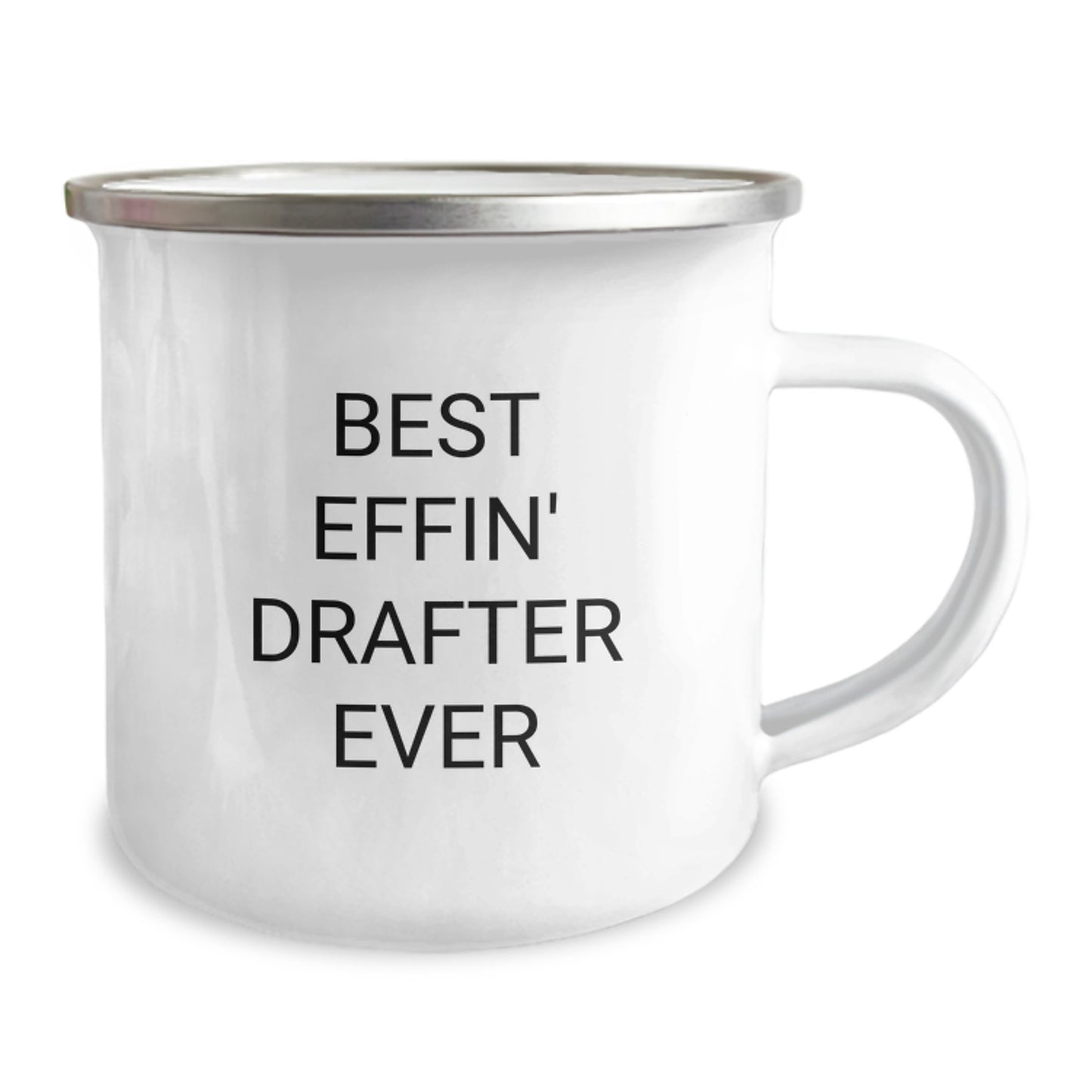 Funny Gifts from Family for Drafter Best Effin' Drafter Ever Camping Mug, 12 oz Stainless Steel Enamel Finish - Image 2
