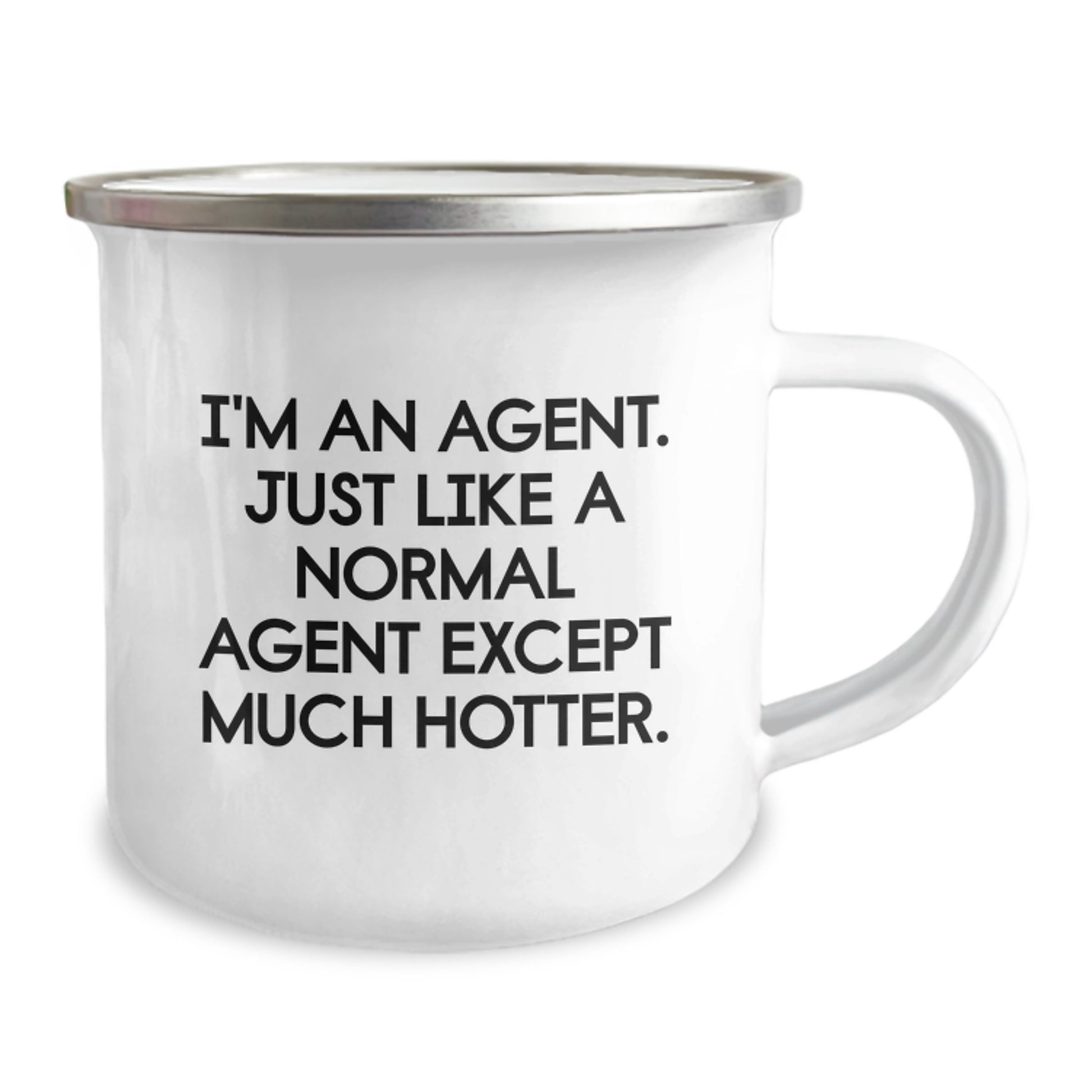 Funny Agent Gifts for Dad - 'I'm An Agent. Just Like A Normal Agent Except Much Hotter.' Camping Mug for Father's Day - Image 2
