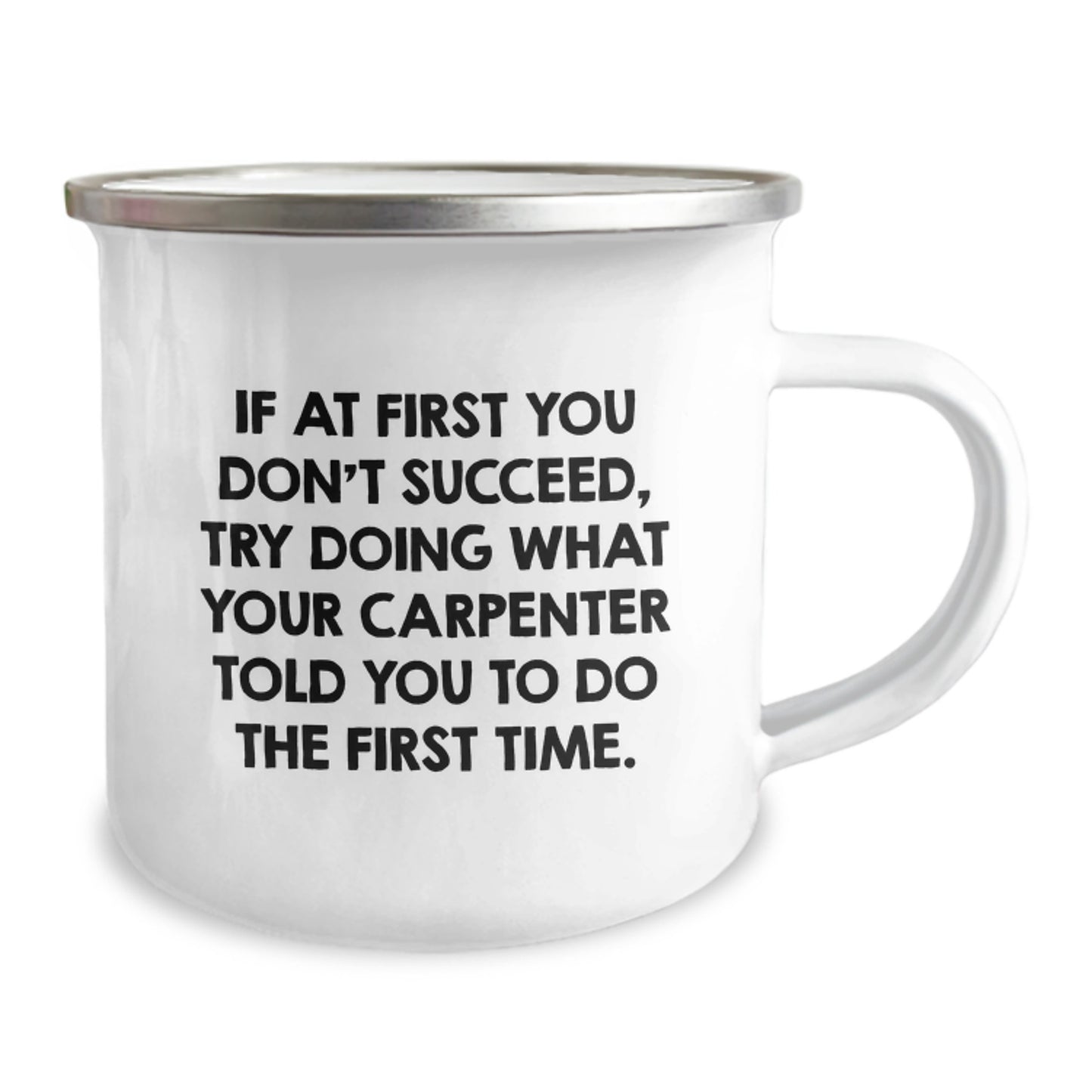 Funny Gifts from Men to Carpenter Friends at Christmas Time, 'If At First You Don't Succeed', Unique Camping Mugs for Him, Funny Carpenter Gifts - Image 2